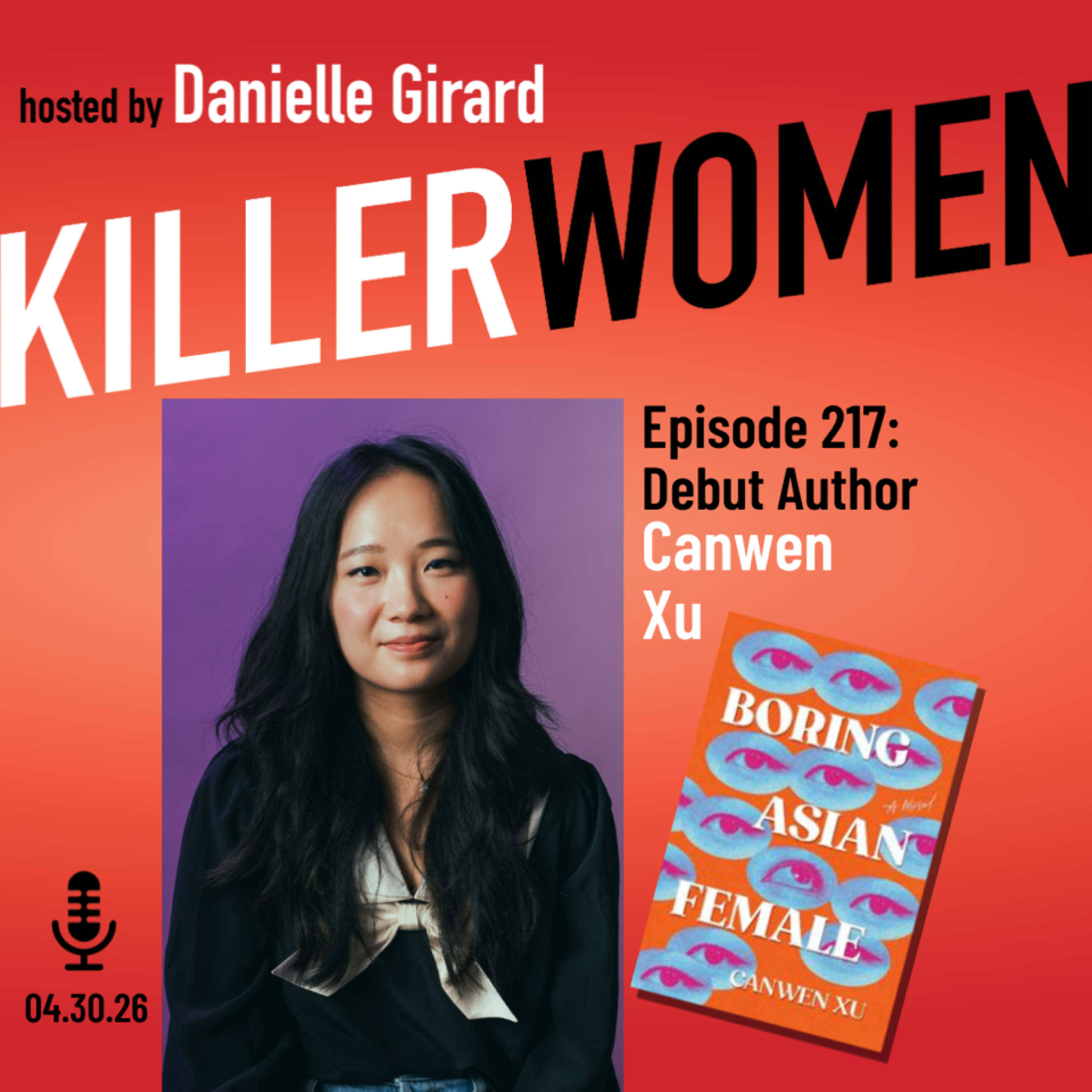 Canwen Xu talks about writing and publishing her debut suspense novel, BORING ASIAN FEMALE episode artwork
