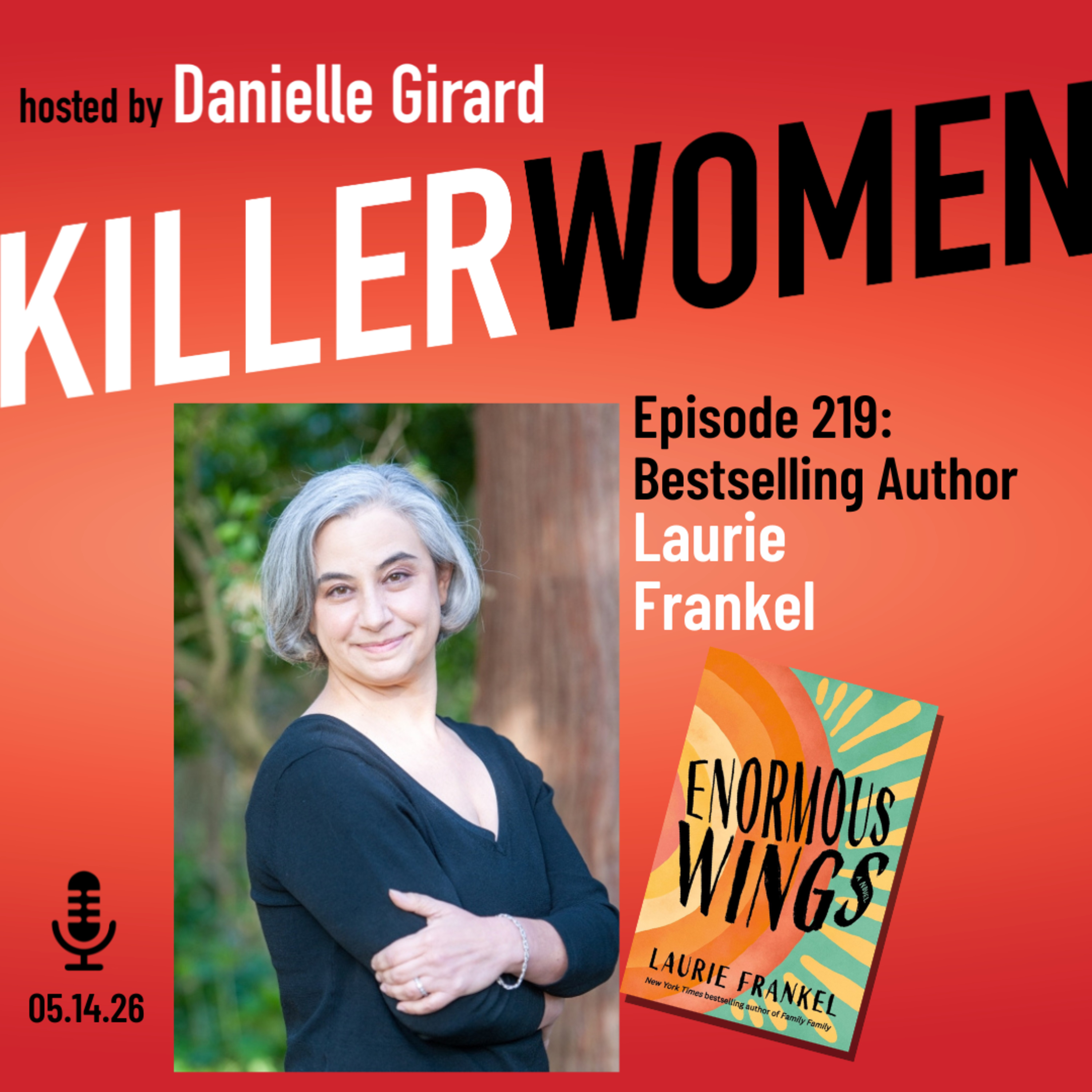 New York Times bestselling author Laurie Frankel on ENORMOUS WINGS episode artwork