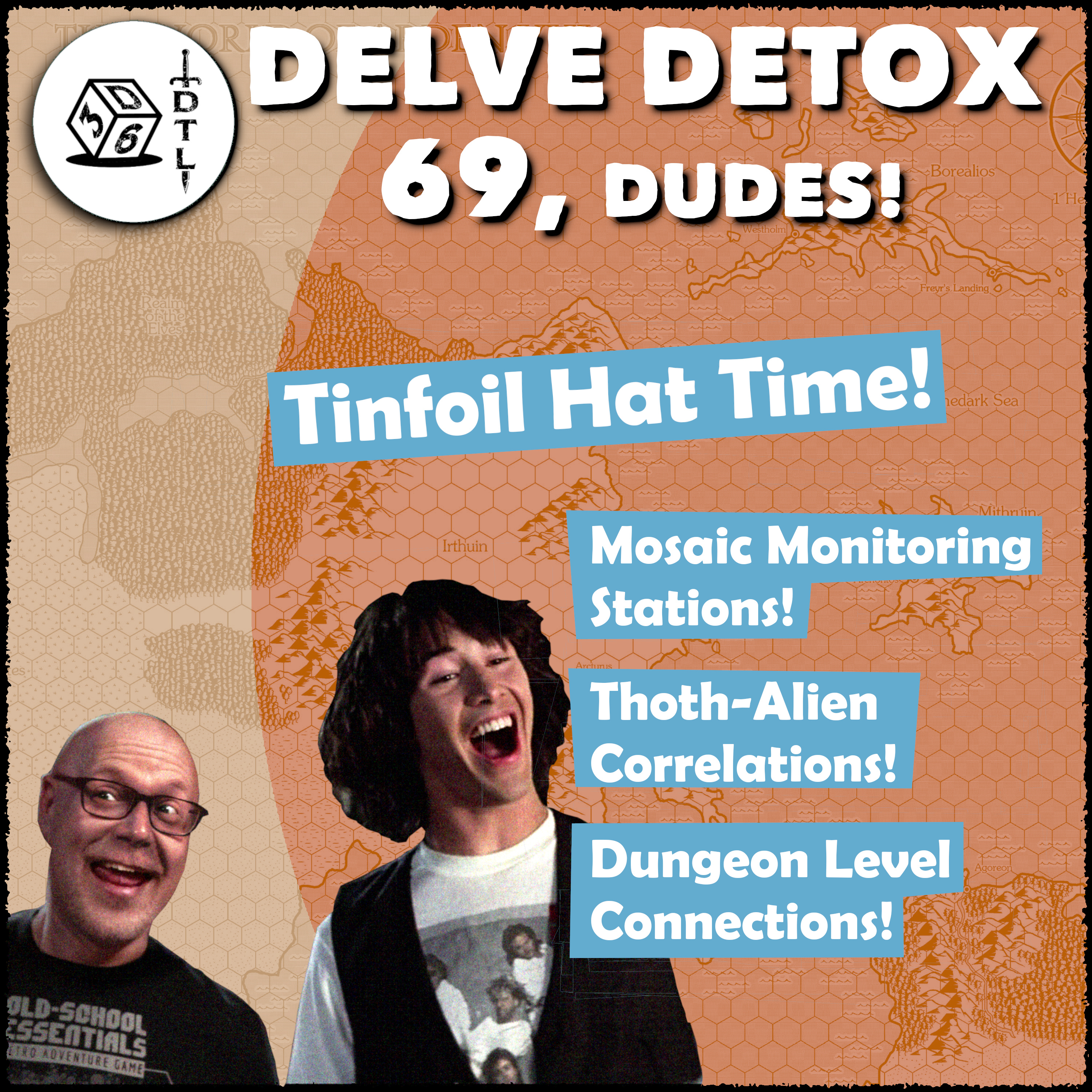 Delve Detox Ep 69 - Tinfoil Hat Time! | OSR Post-Session Discussion!