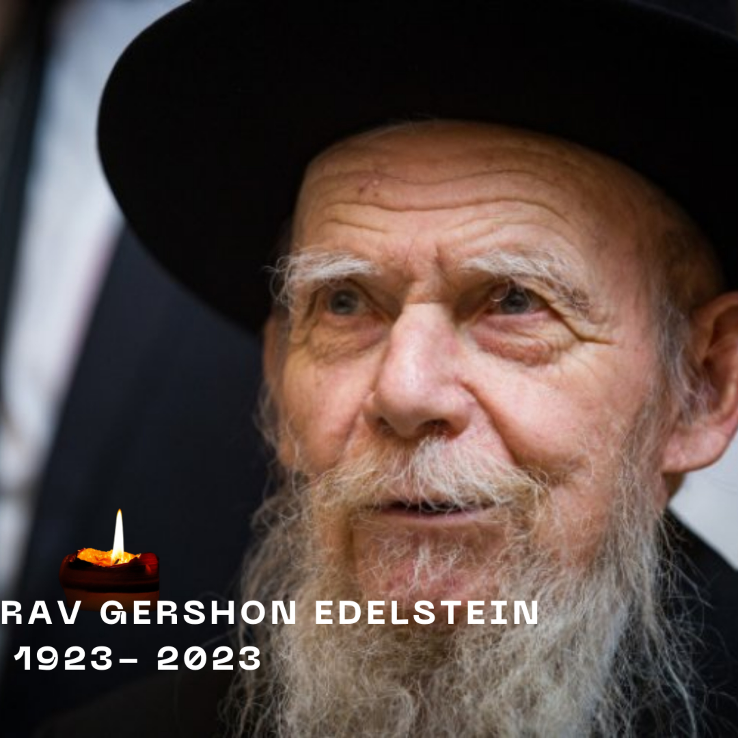 In tribute of Reb Gershon Edelstein episode artwork