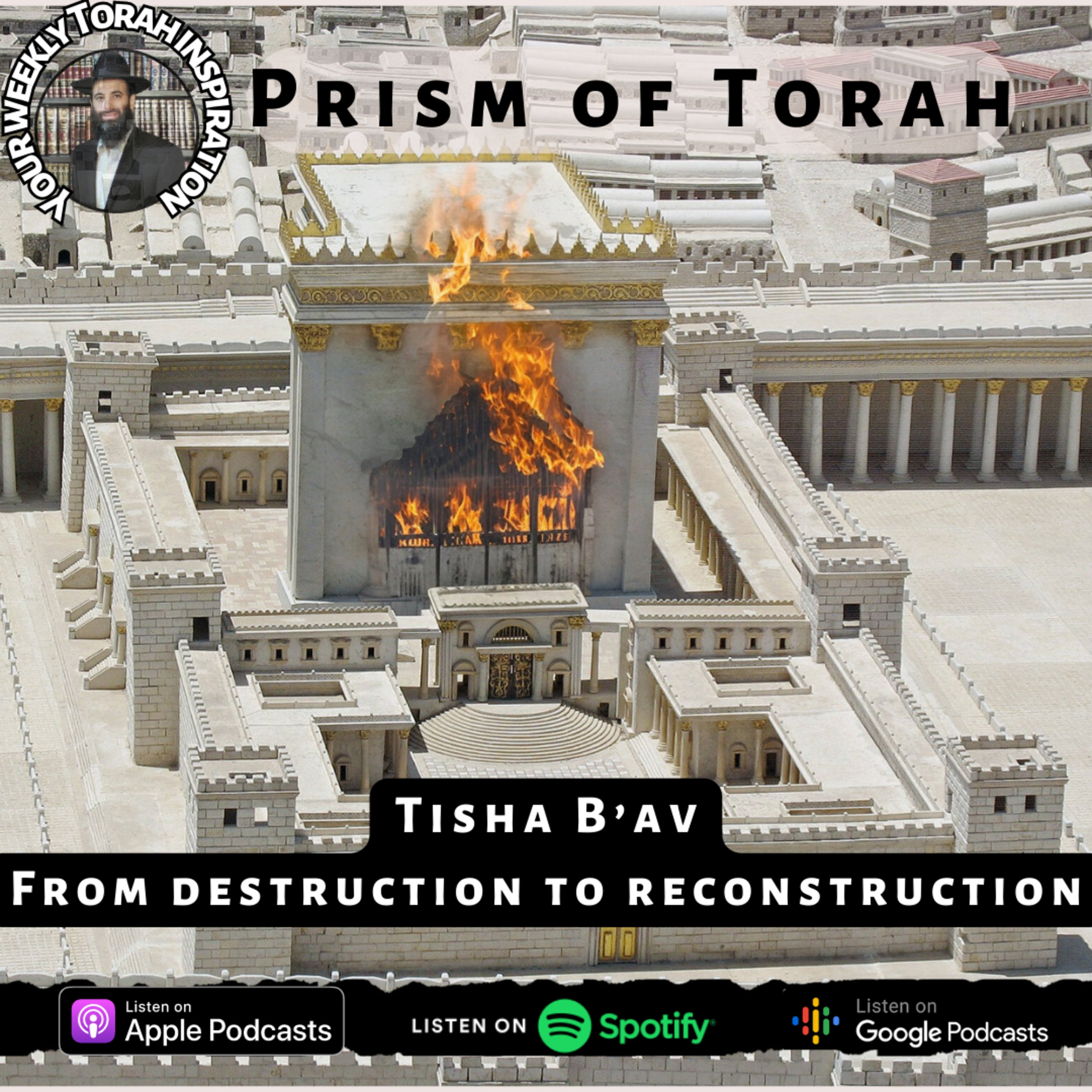 Tisha B’av From Destruction to Reconstruction episode artwork