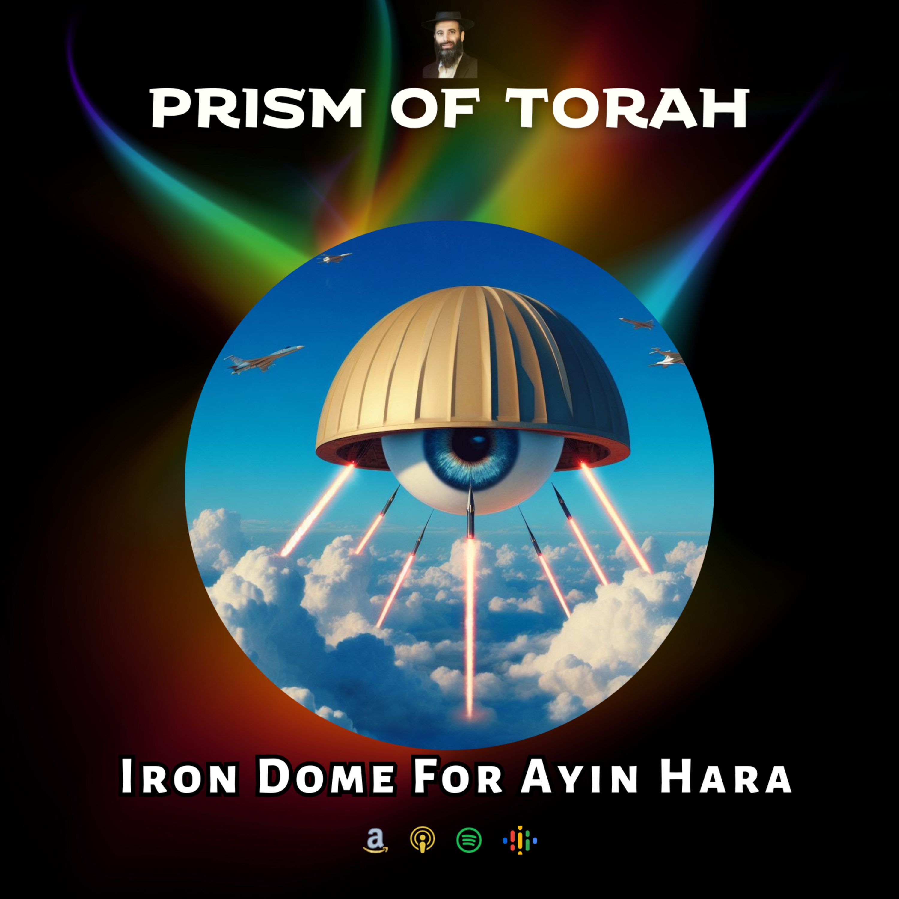 Parshas Vayera- Iron Dome for Ayin Hara episode artwork