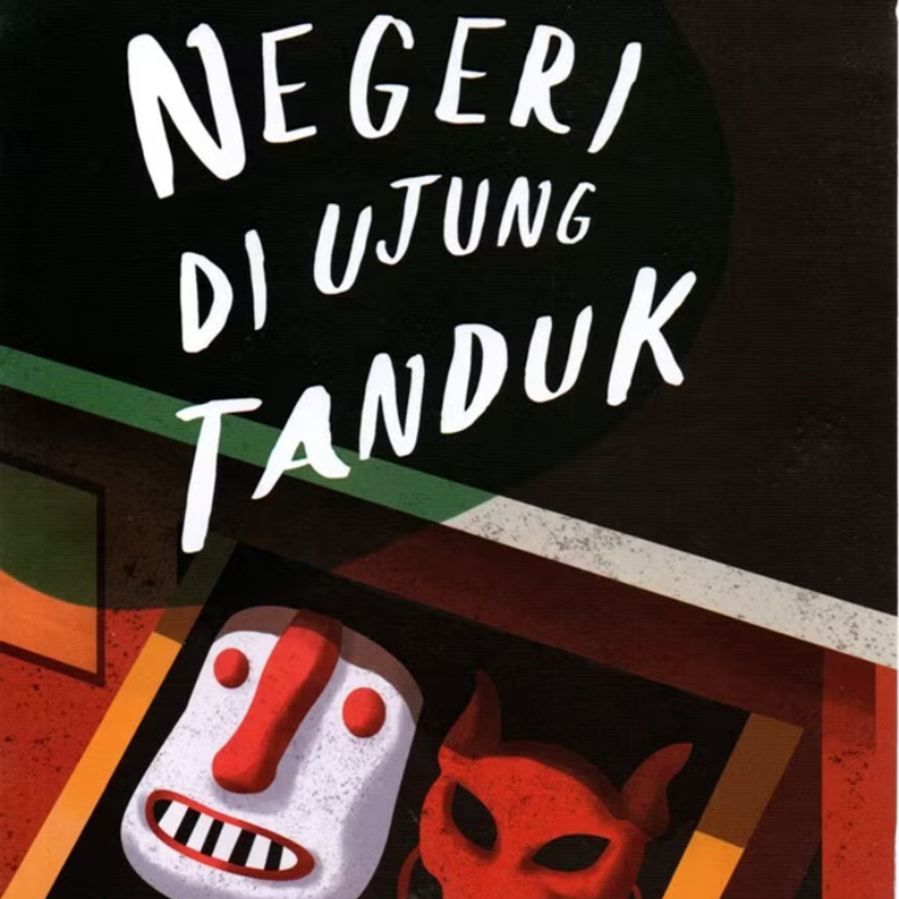 28 | Negeri Di Ujung Tanduk - Tere Liye