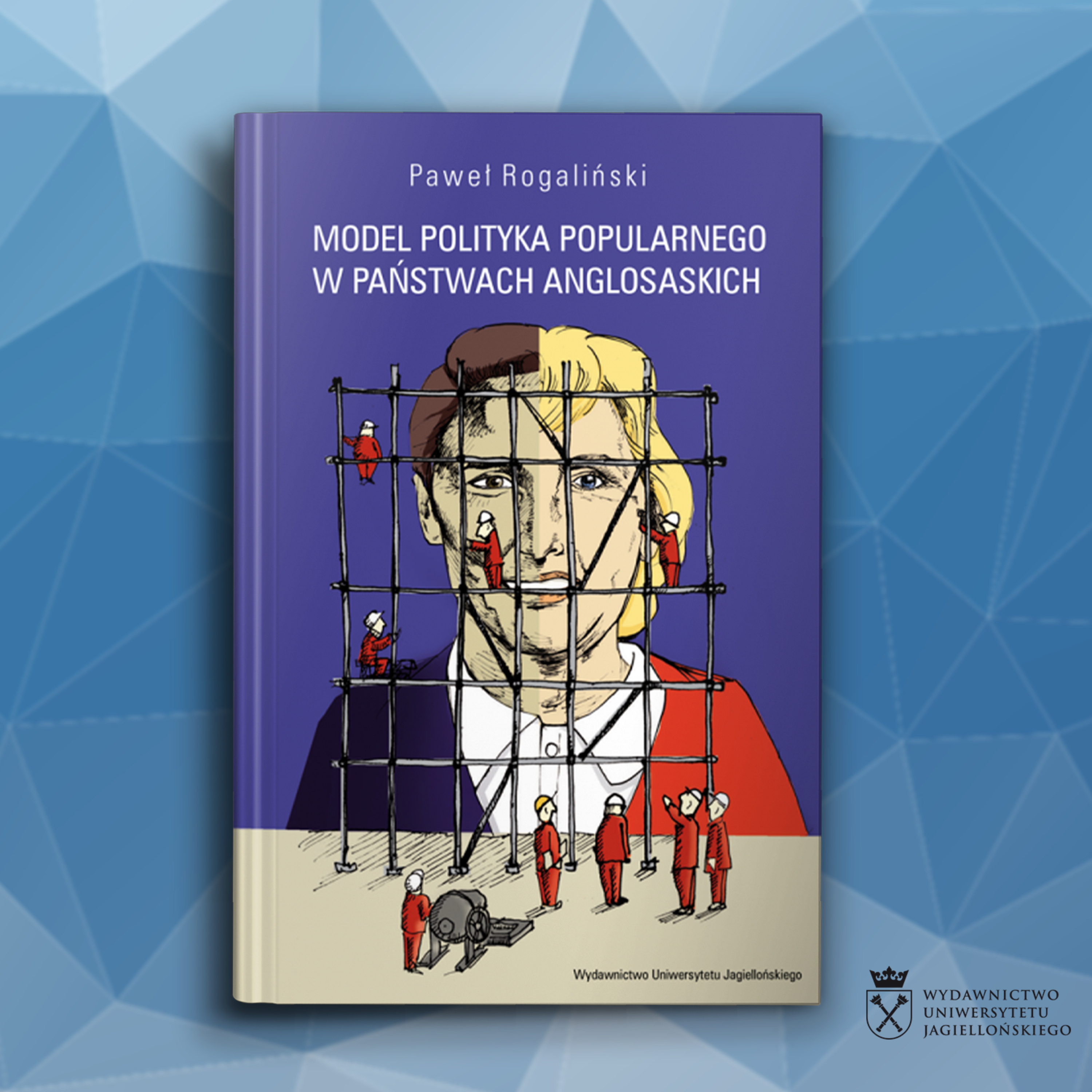 Wykład dra Pawła Rogalińskiego "Model polityka popularnego w krajach anglosaskich" episode artwork