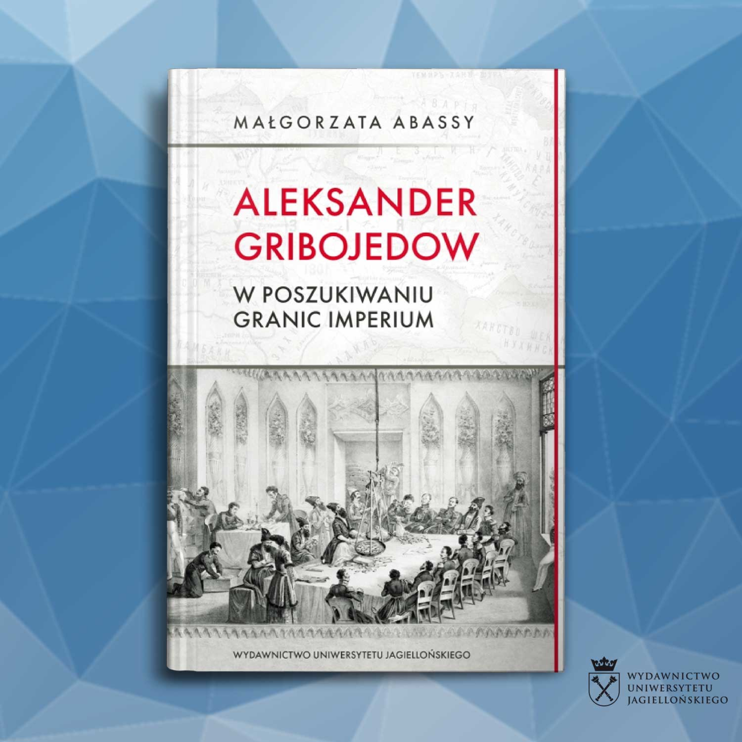 Rozmowa Józefy Kunickiej-Synowiec z prof. Małgorzatą Abassy o książce "Aleksander Gribojedow" episode artwork