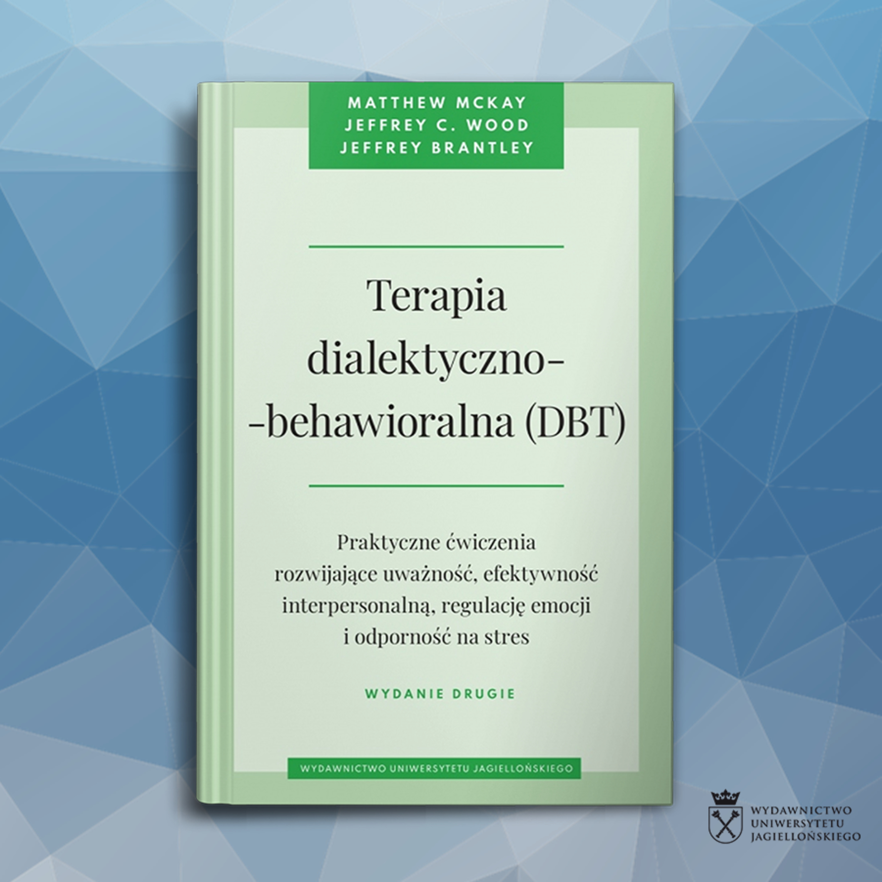 7. Forum Specjalistów WUJ "DBT w praktyce. Żyj w harmonii z własnymi emocjami" episode artwork