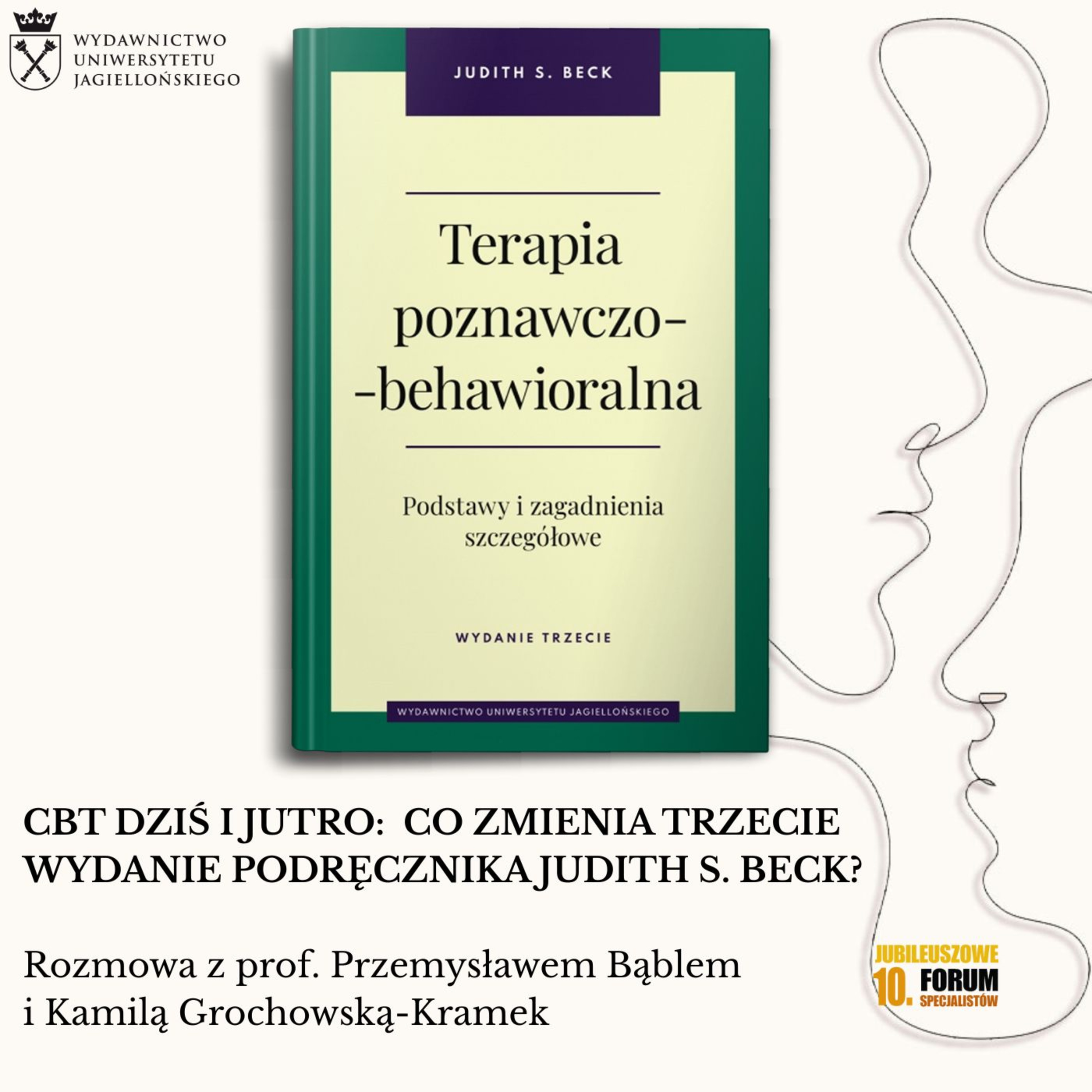 CBT dziś i jutro: co zmienia trzecie wydanie podręcznika Judith S. Beck? Rozmowa z prof. Przemysławem Bąblem  i Kamilą Grochowską-Kramek  episode artwork