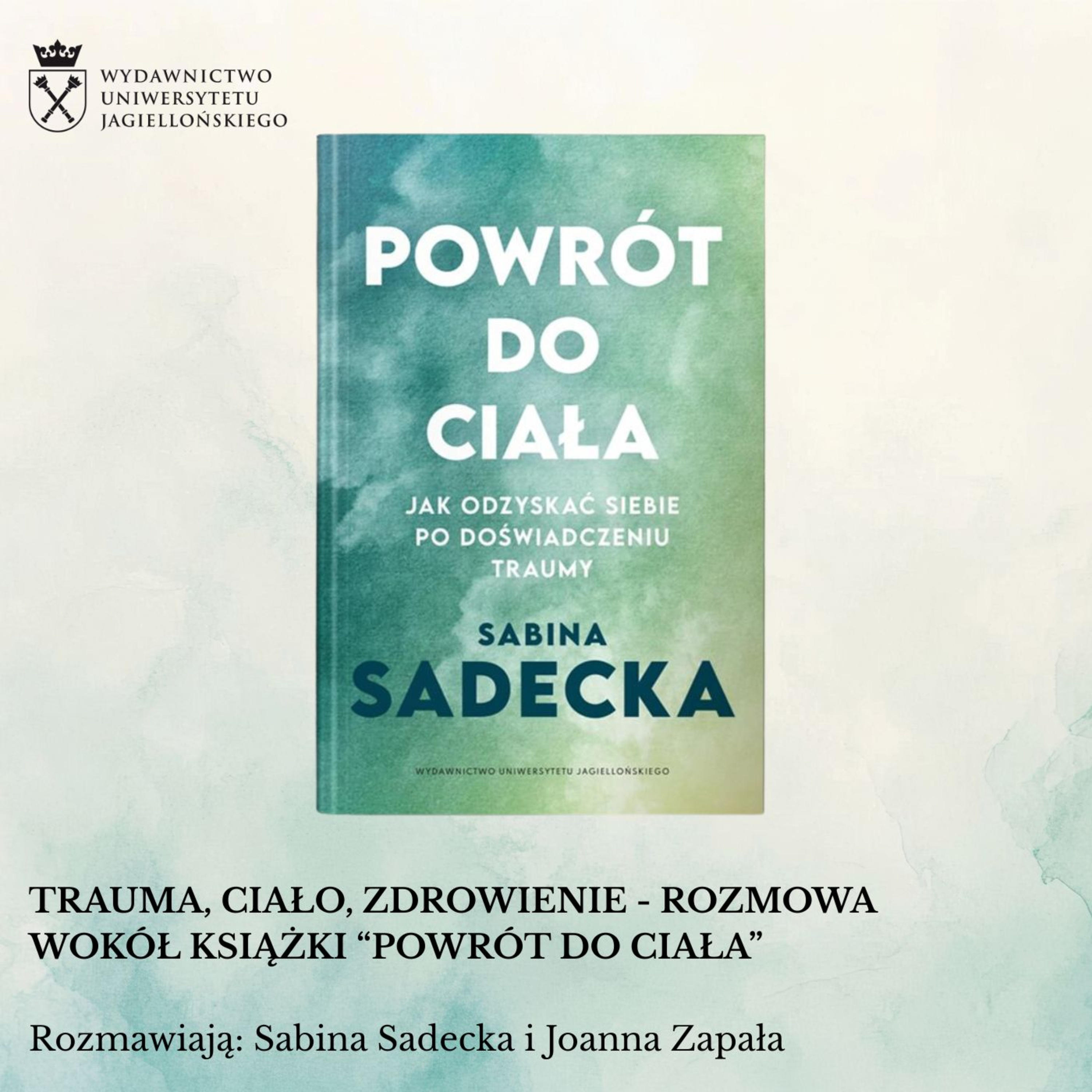 Trauma, ciało, zdrowienie - Rozmowa Joanny Zapały z Sabiną Sadecką o książce "Powrót do ciała"  episode artwork