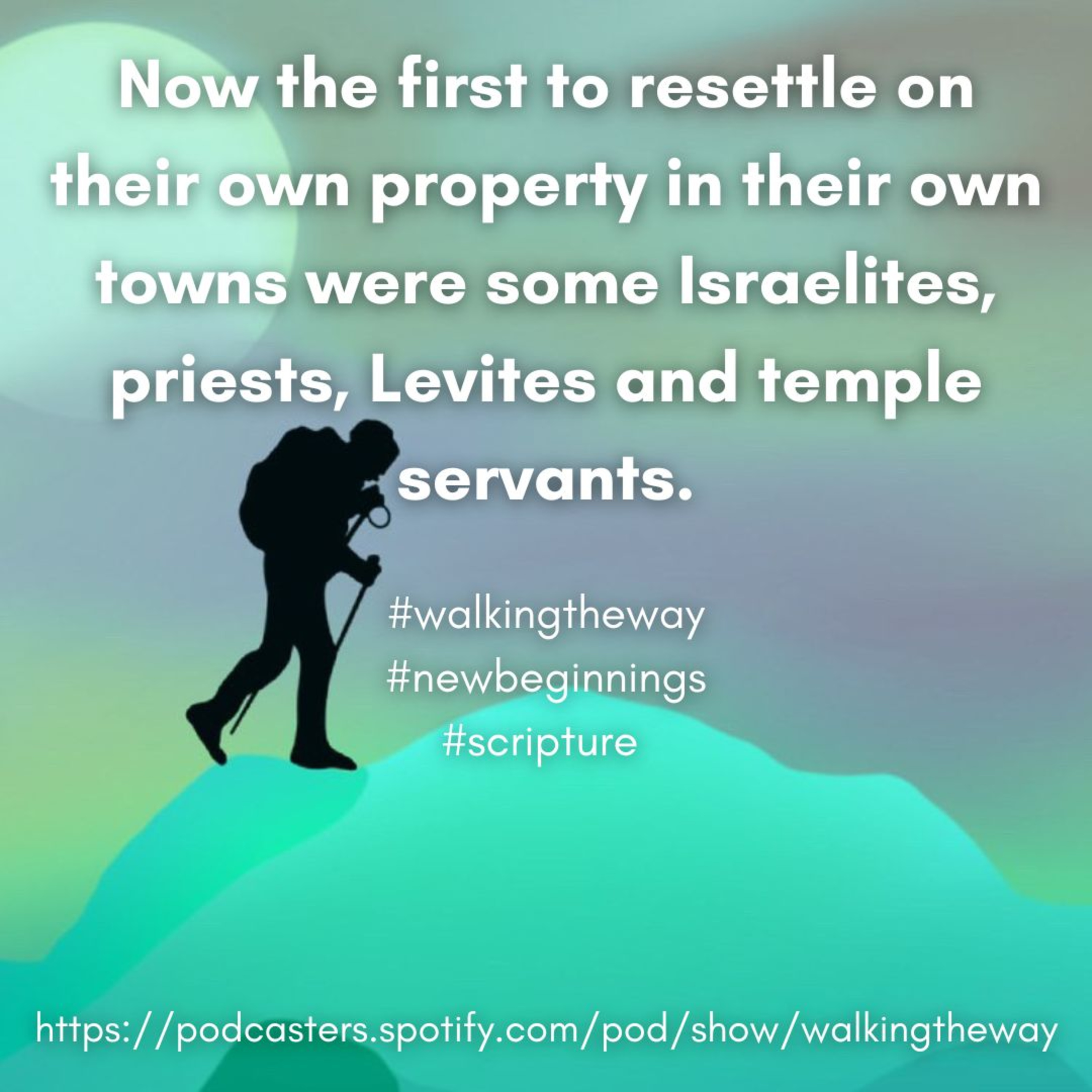 Walking the Way 1st July 2024 - New beginnings episode artwork