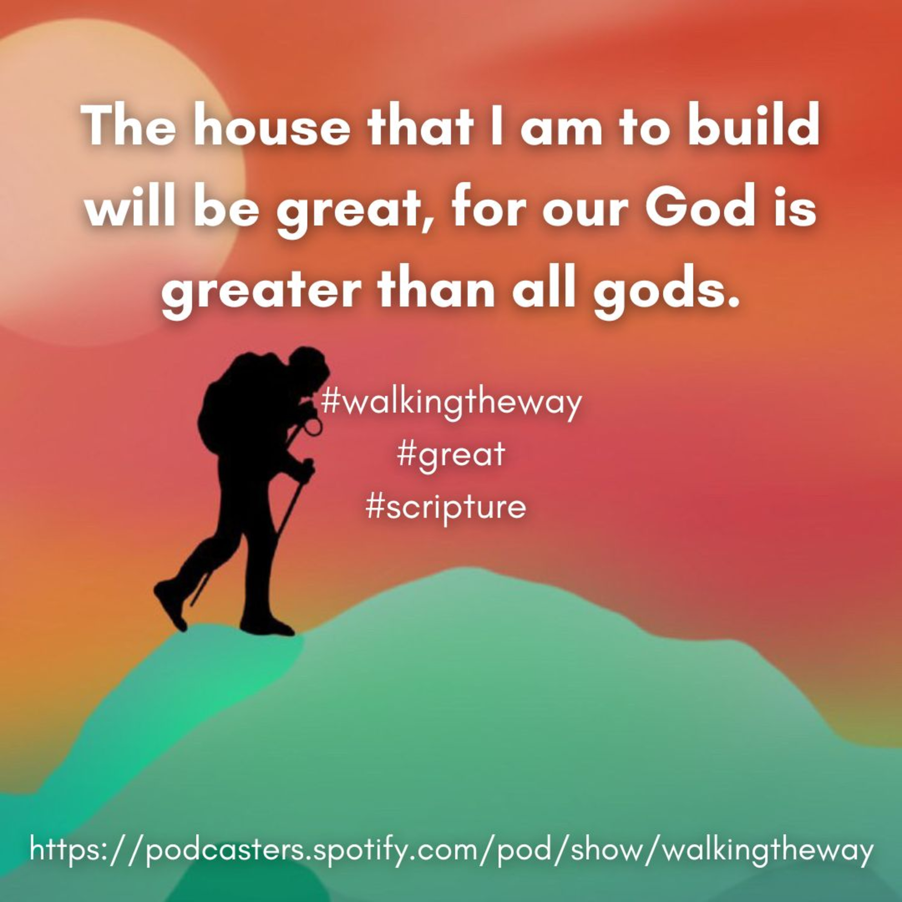 Walking the Way 1st August 2024 - How great is our G-d? episode artwork