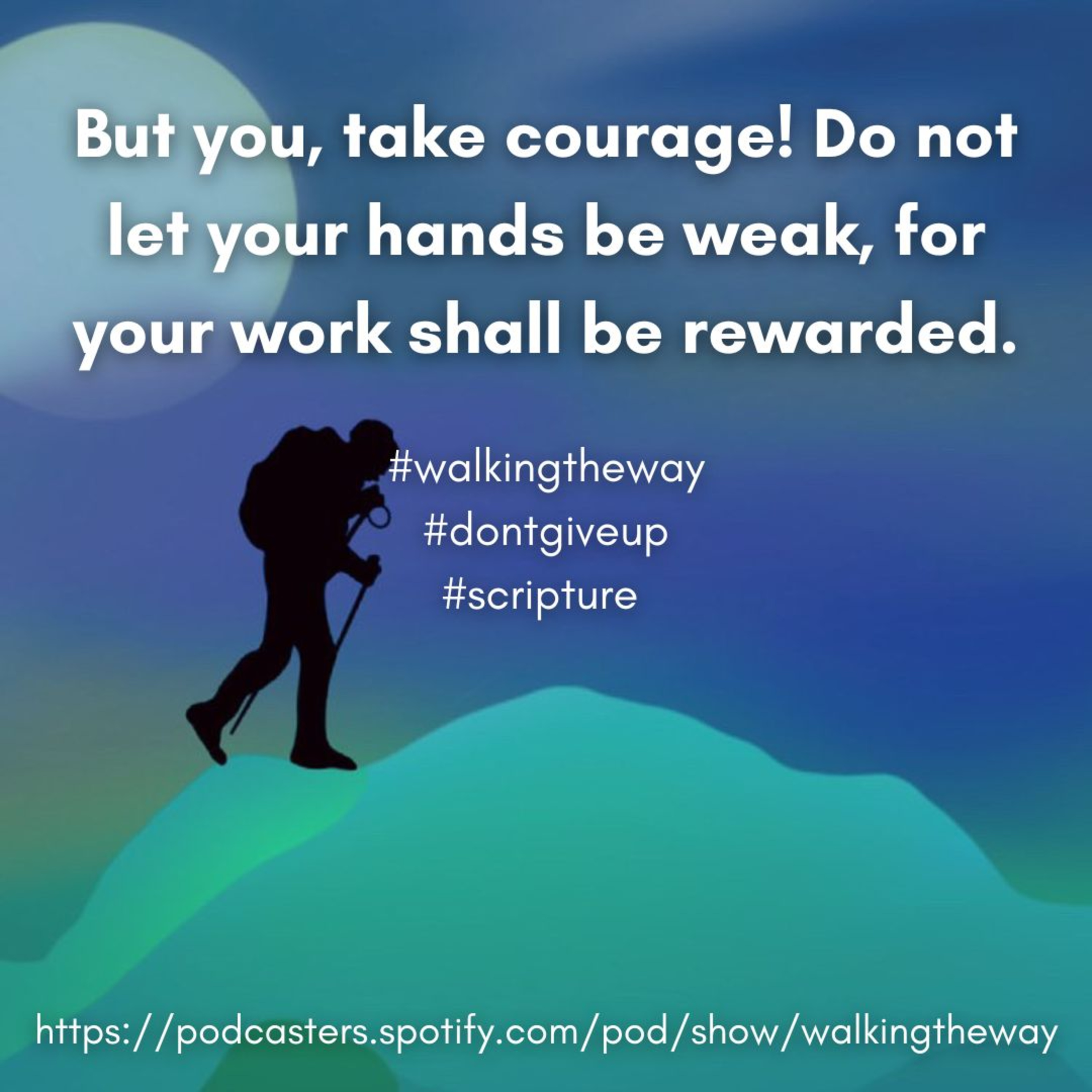 Walking the Way 28th August 2024 - Don't give up  episode artwork