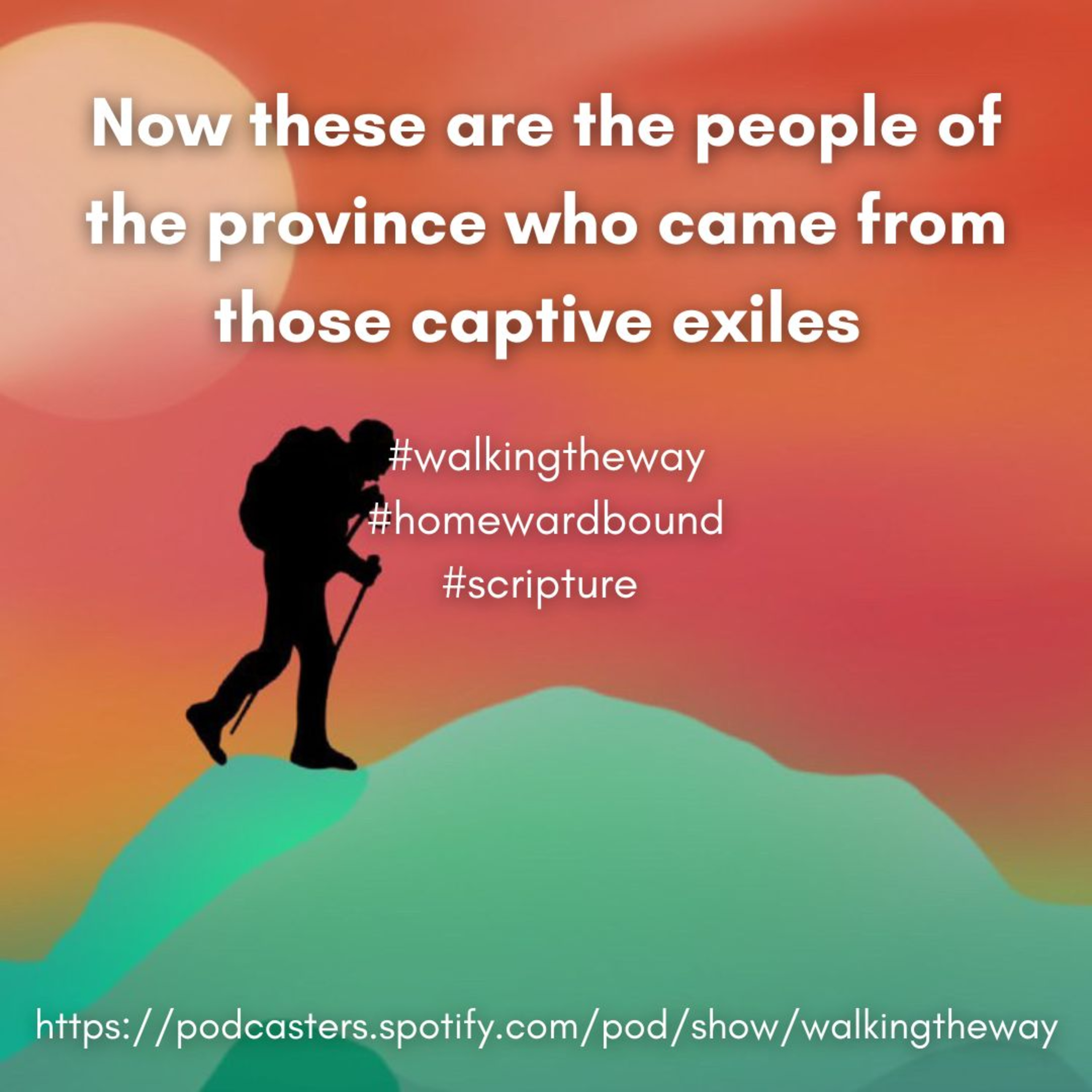 Walking the Way 2nd October 2024 - Homeward Bound episode artwork
