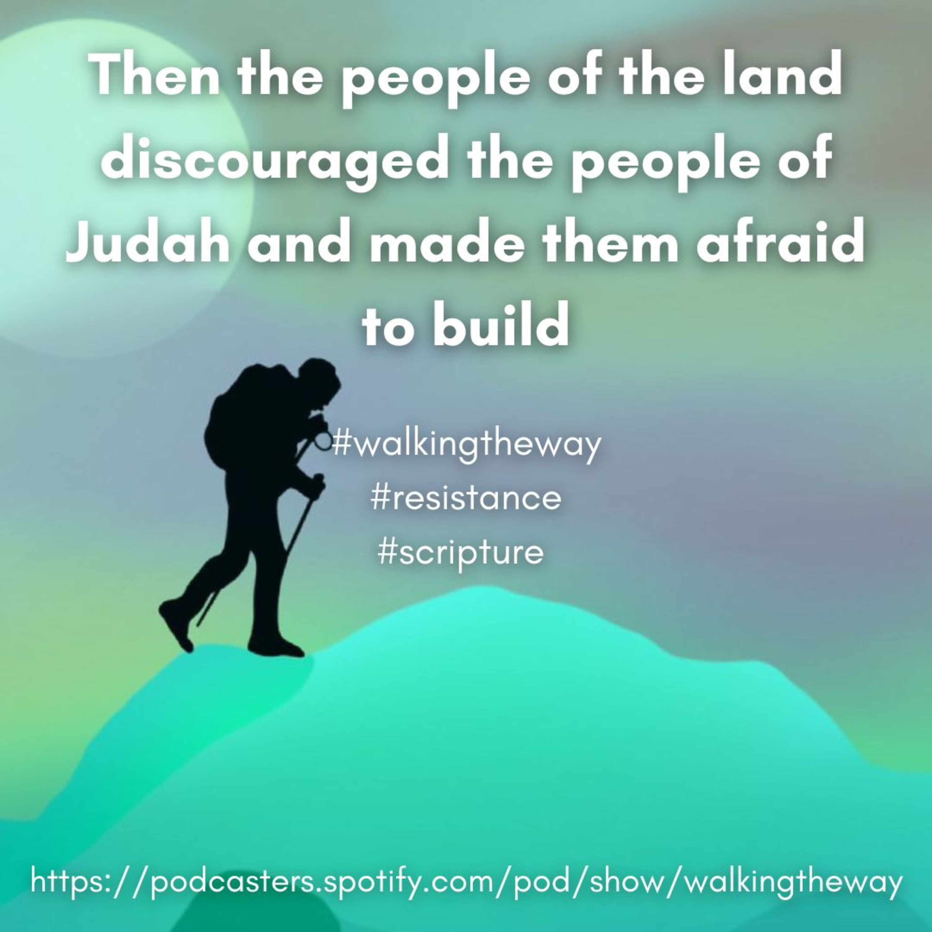 Walking the Way 4th October 2024 - Facing resistance episode artwork