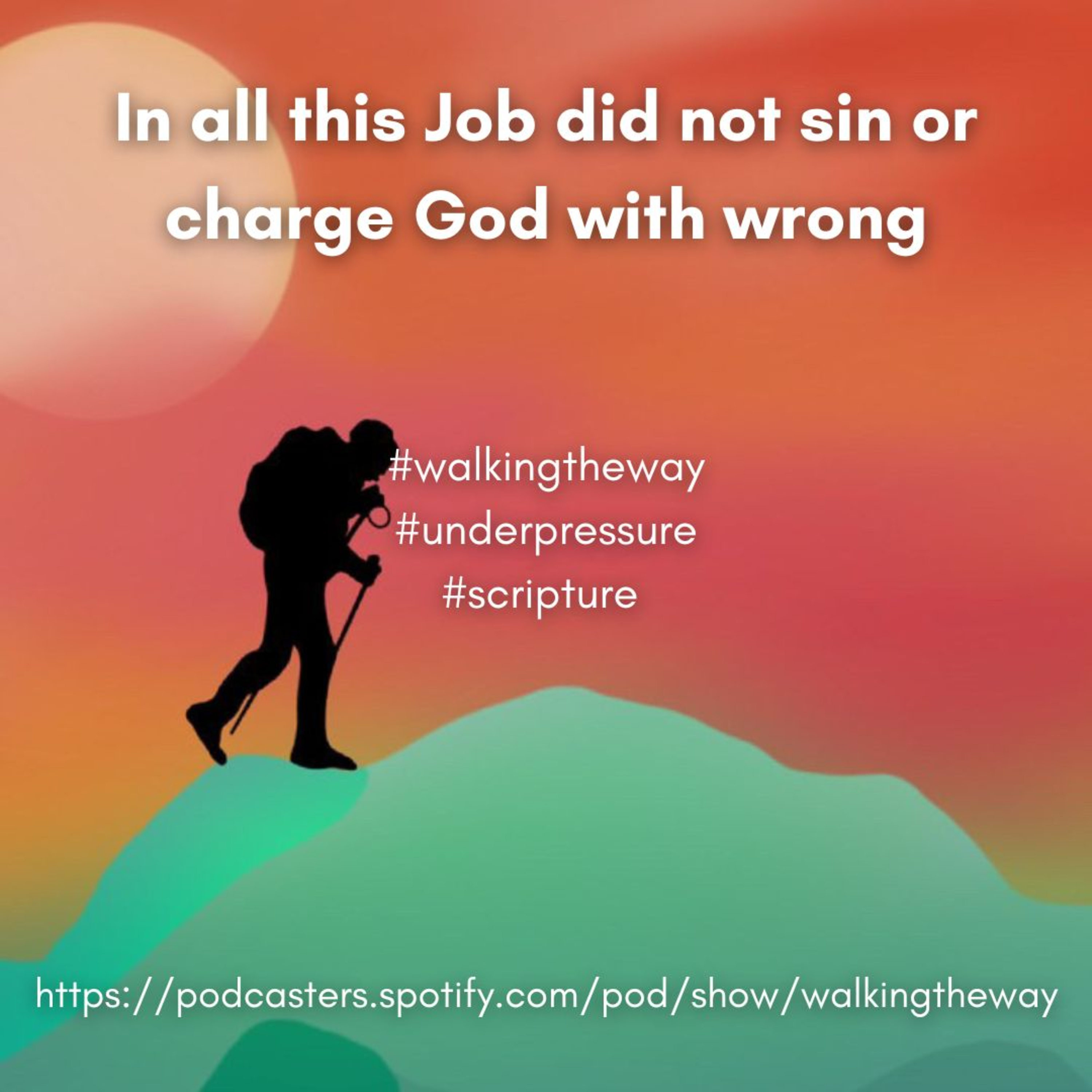 Walking the Way 2nd December 2024 - Under pressure episode artwork