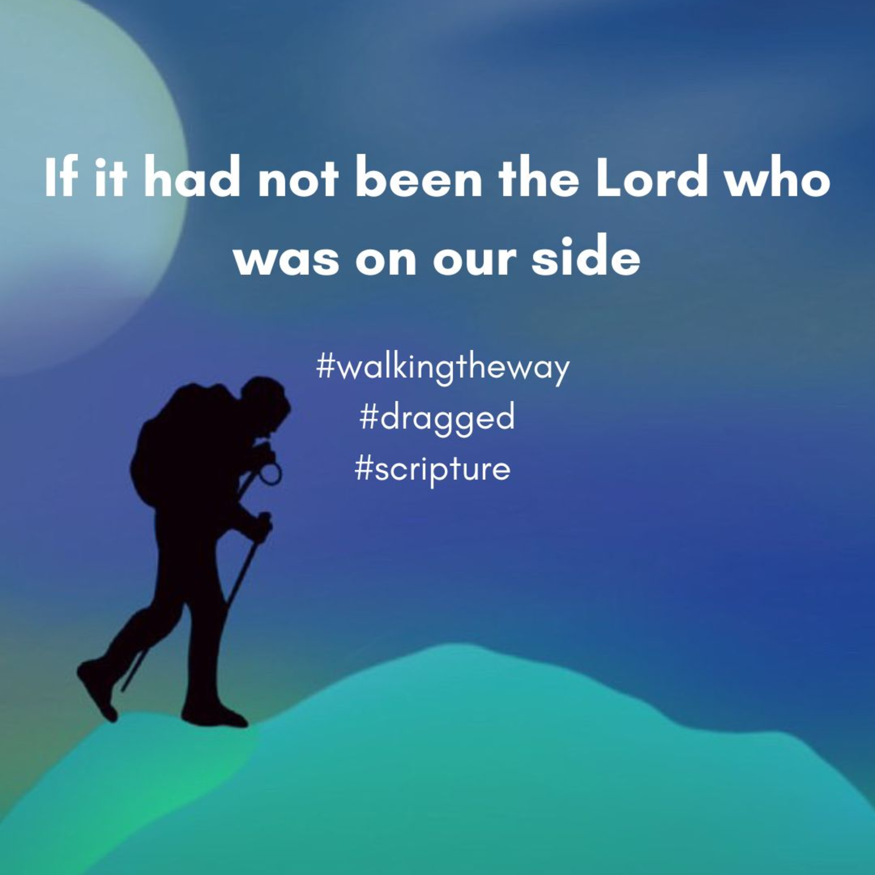 Walking the Way 29th July 2025 - Dragged, kicking and screaming episode artwork