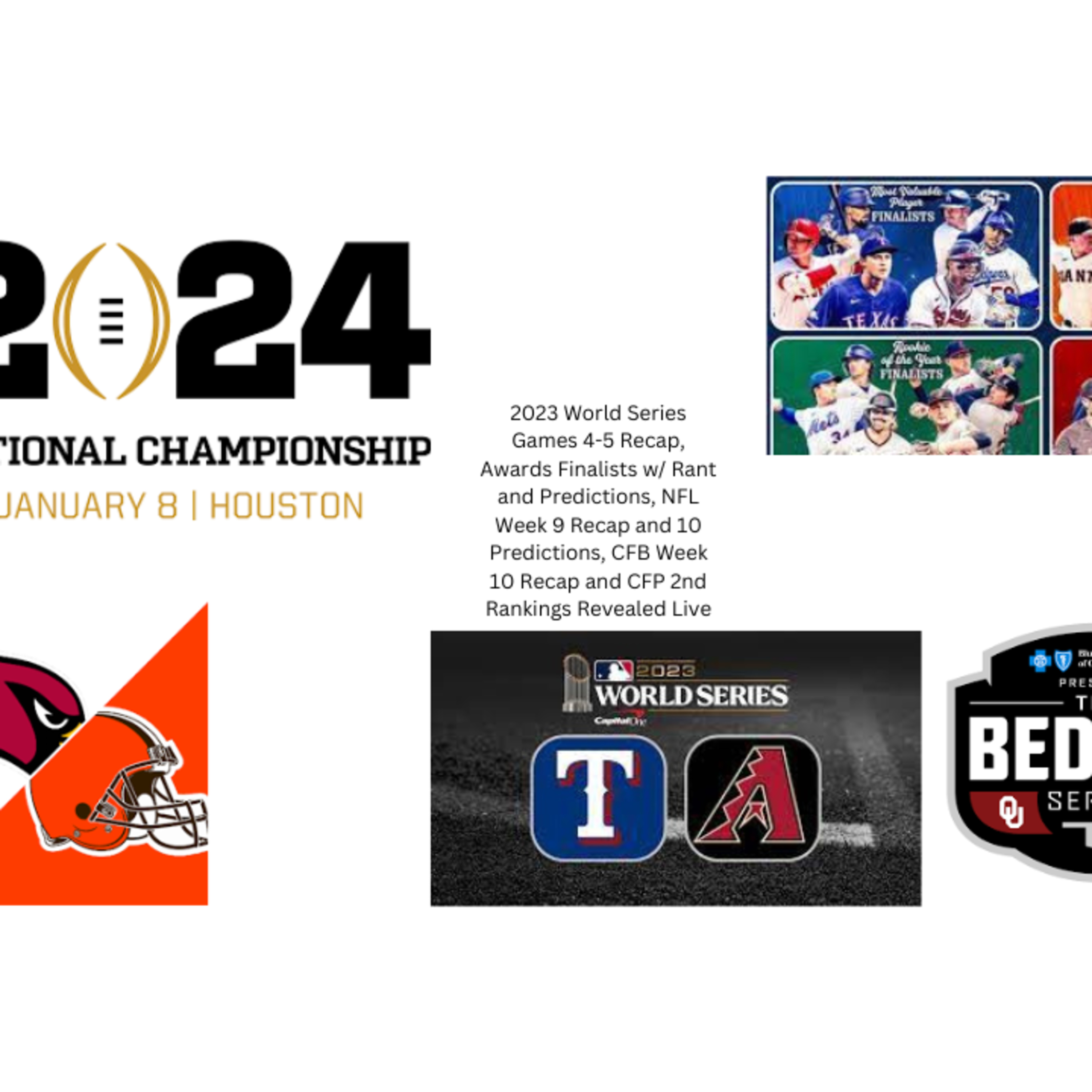 2023 MLB World Series Games 4-5 Recap, Awards Finalists w/ Rant and Predictions, NFL Week 9 Recap and 10 Predictions, CFB Week 10 Recap and 2nd CFP Rankings Reaction Live episode artwork