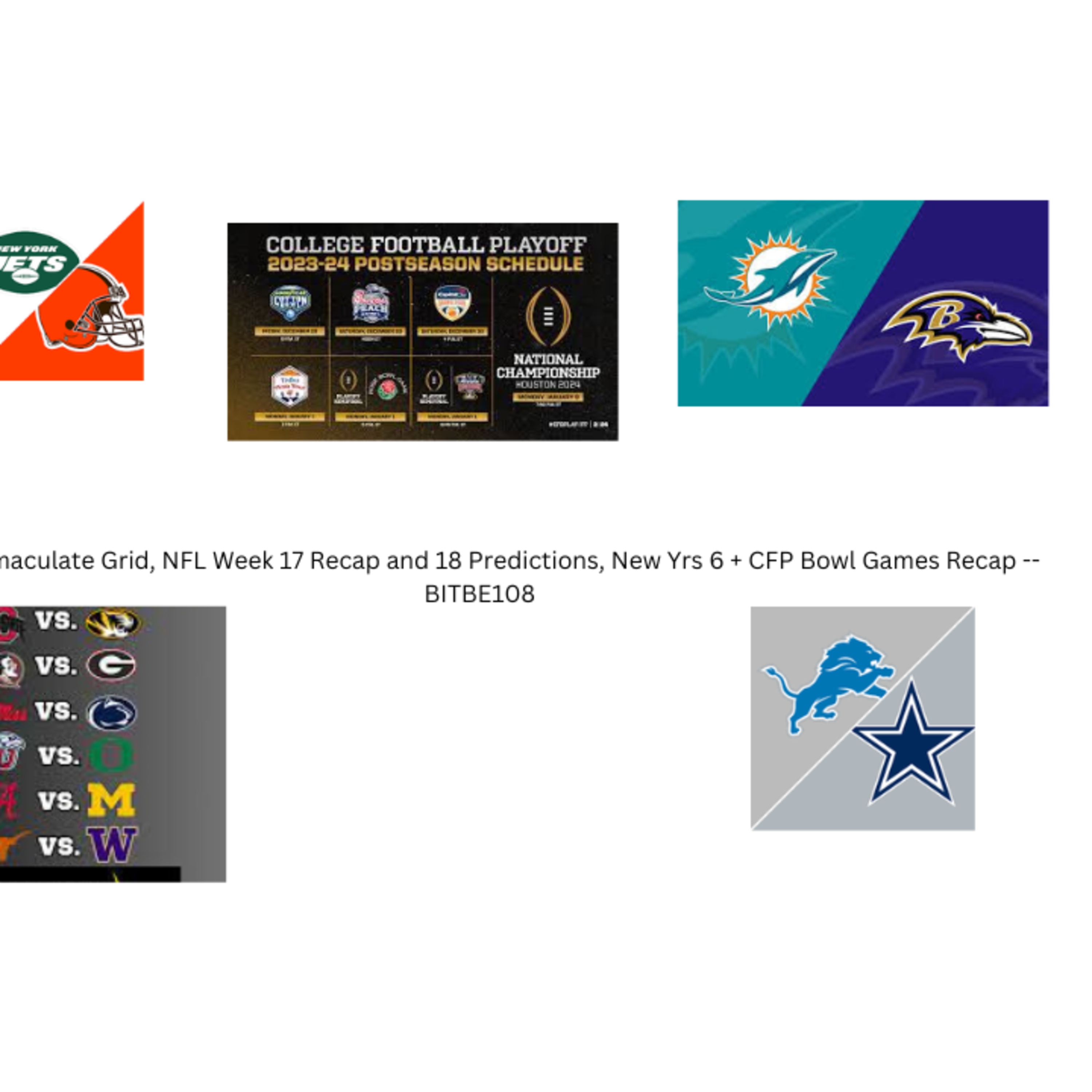 1/2 Immaculate Grid, NFL Week 17 Recap and 18 Predictions, New Yrs 6 and CFP Bowl Games Recap episode artwork
