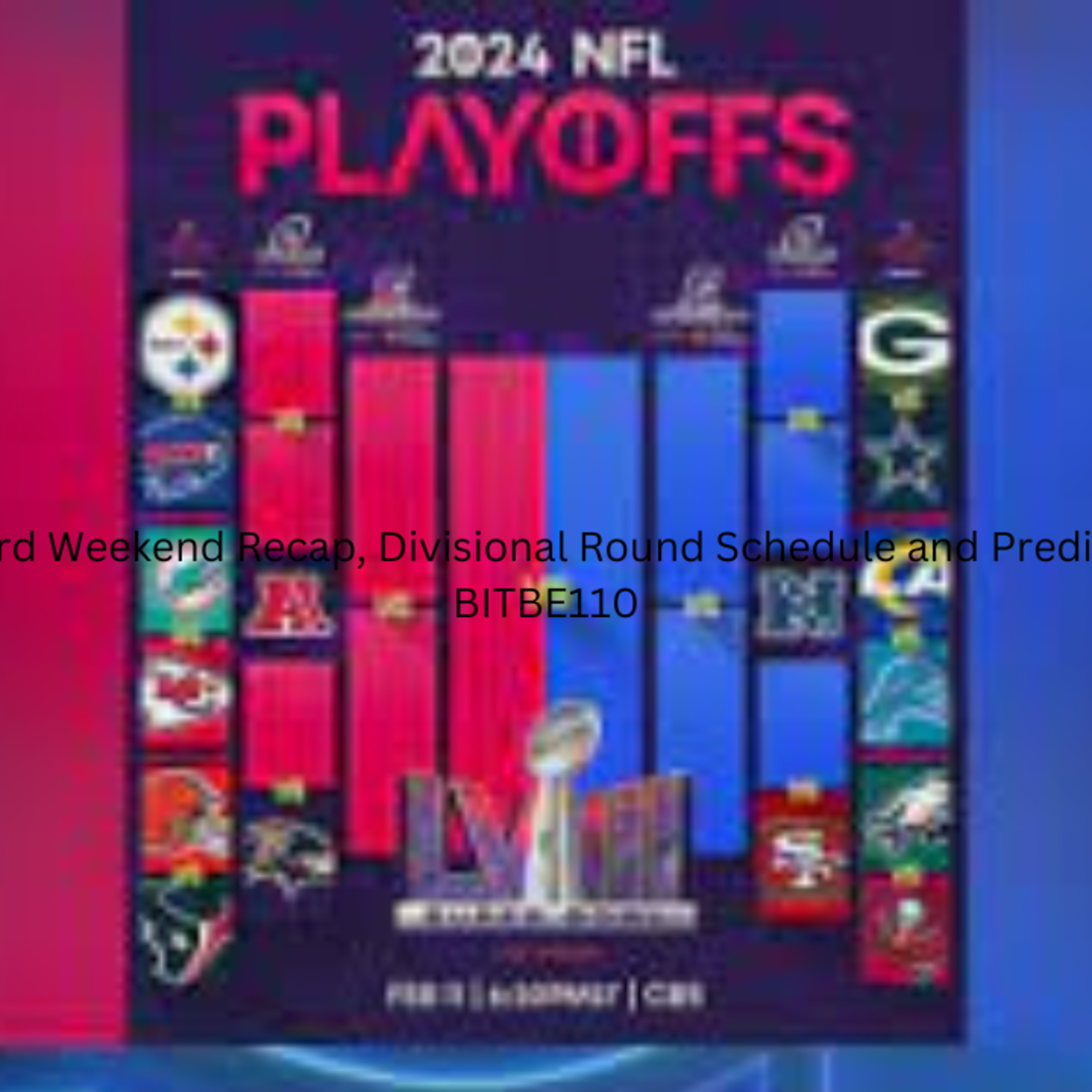 2023 NFL Super Wild Card Weekend Recap, Divisional Round Schedule and Predictions, Bill Belichek Update, MLB News episode artwork