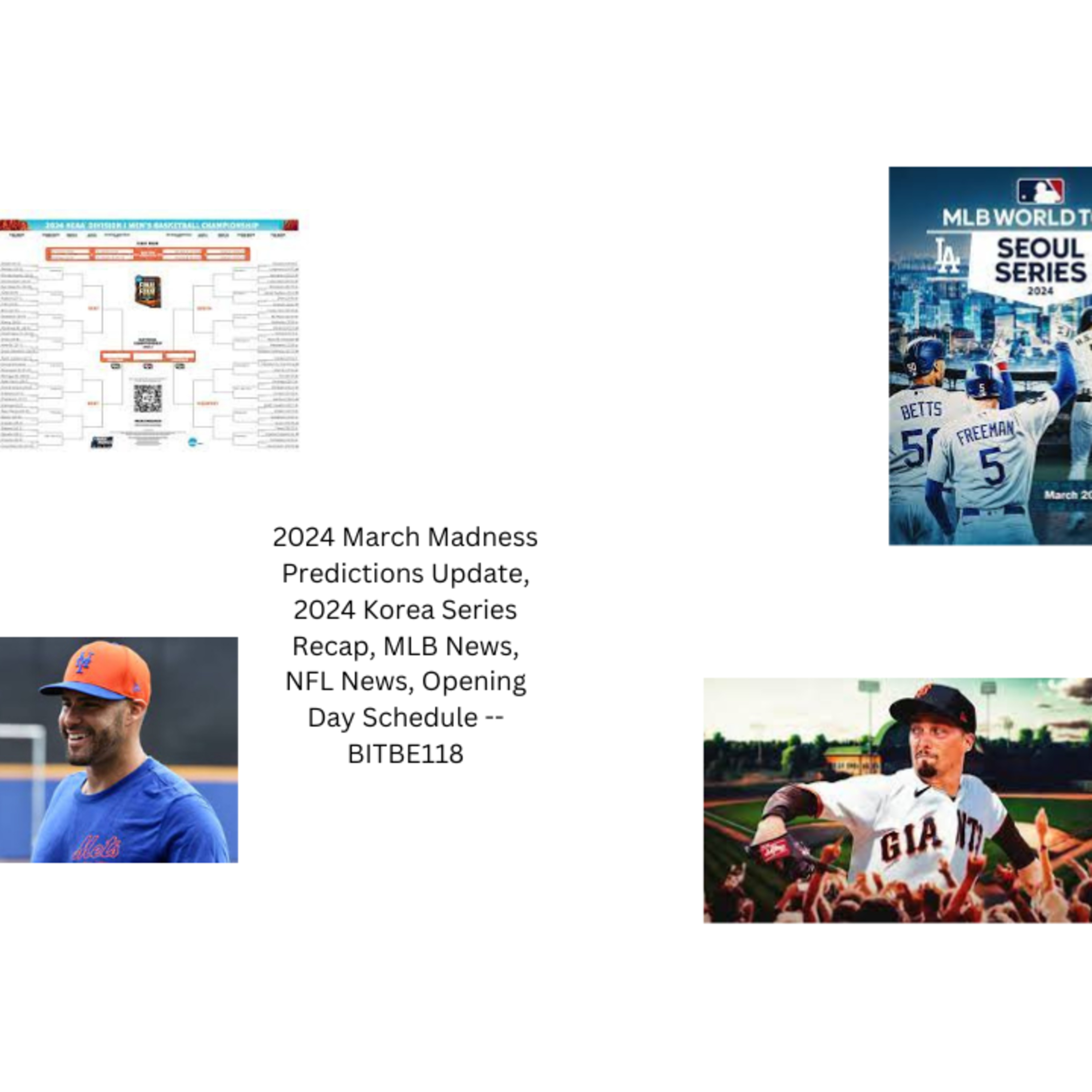 2024 March Madness Bracket Update, 2024 Korea Series Recap, MLB News, Opening Day Schedule, NFL News episode artwork