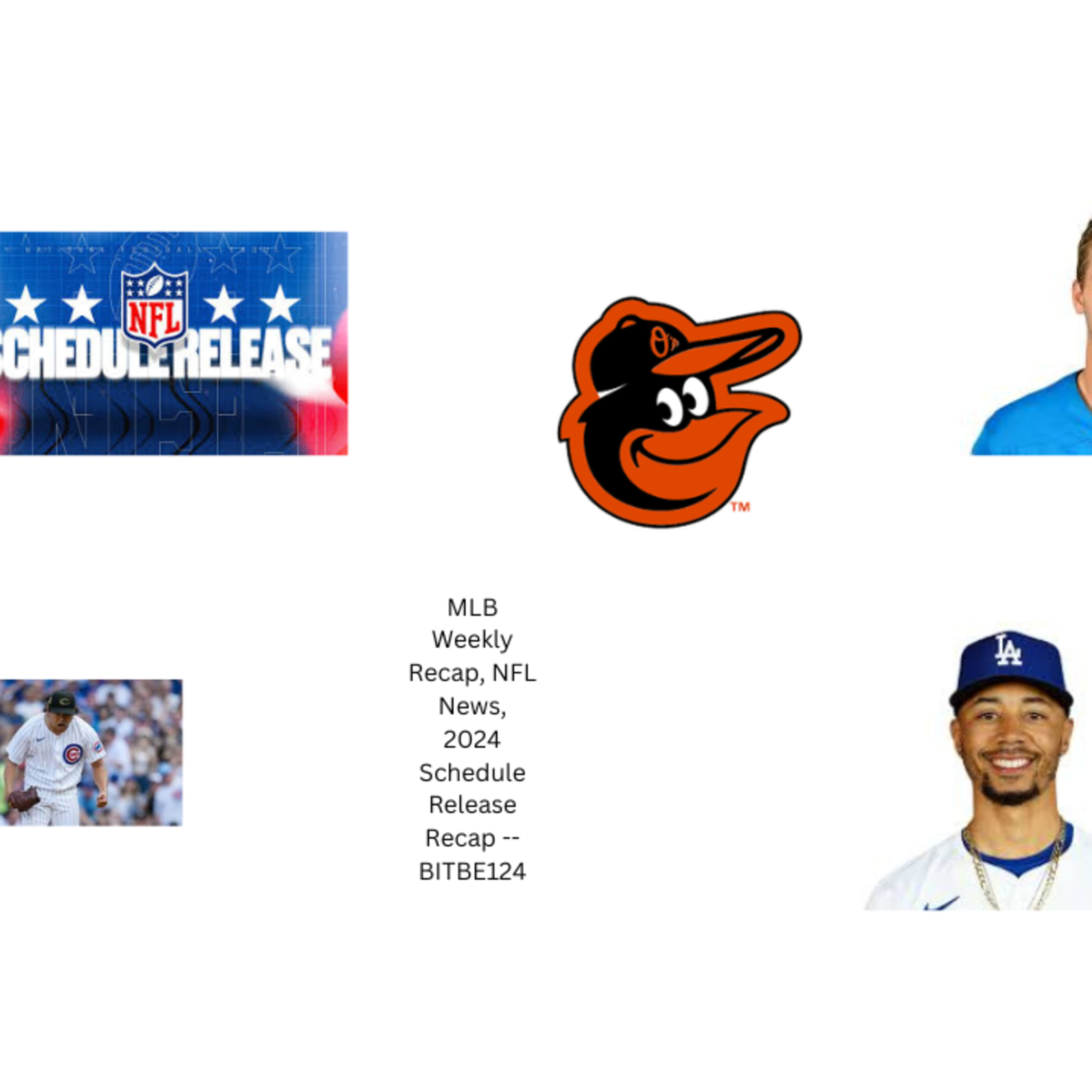 MLB Weekly Recap, NFL News, 2024 NFL Schedule Release episode artwork