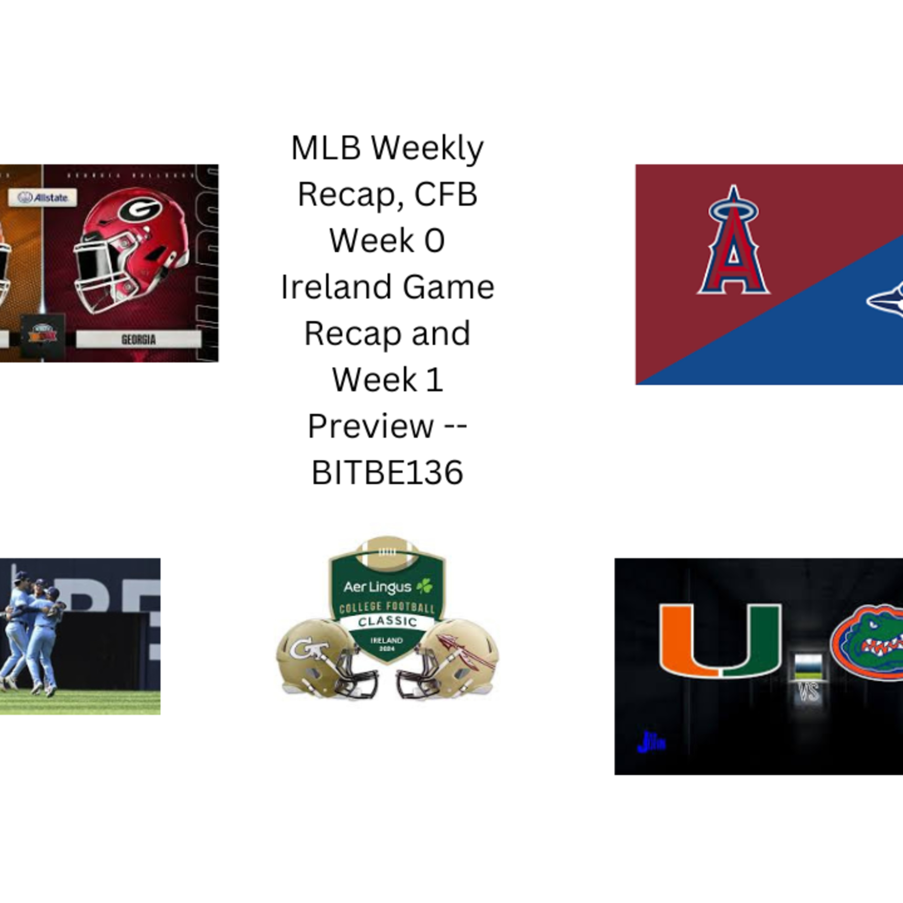 MLB Weekly Recap, CFB Week 0 Ireland Game Recap and Week 1 Preview episode artwork