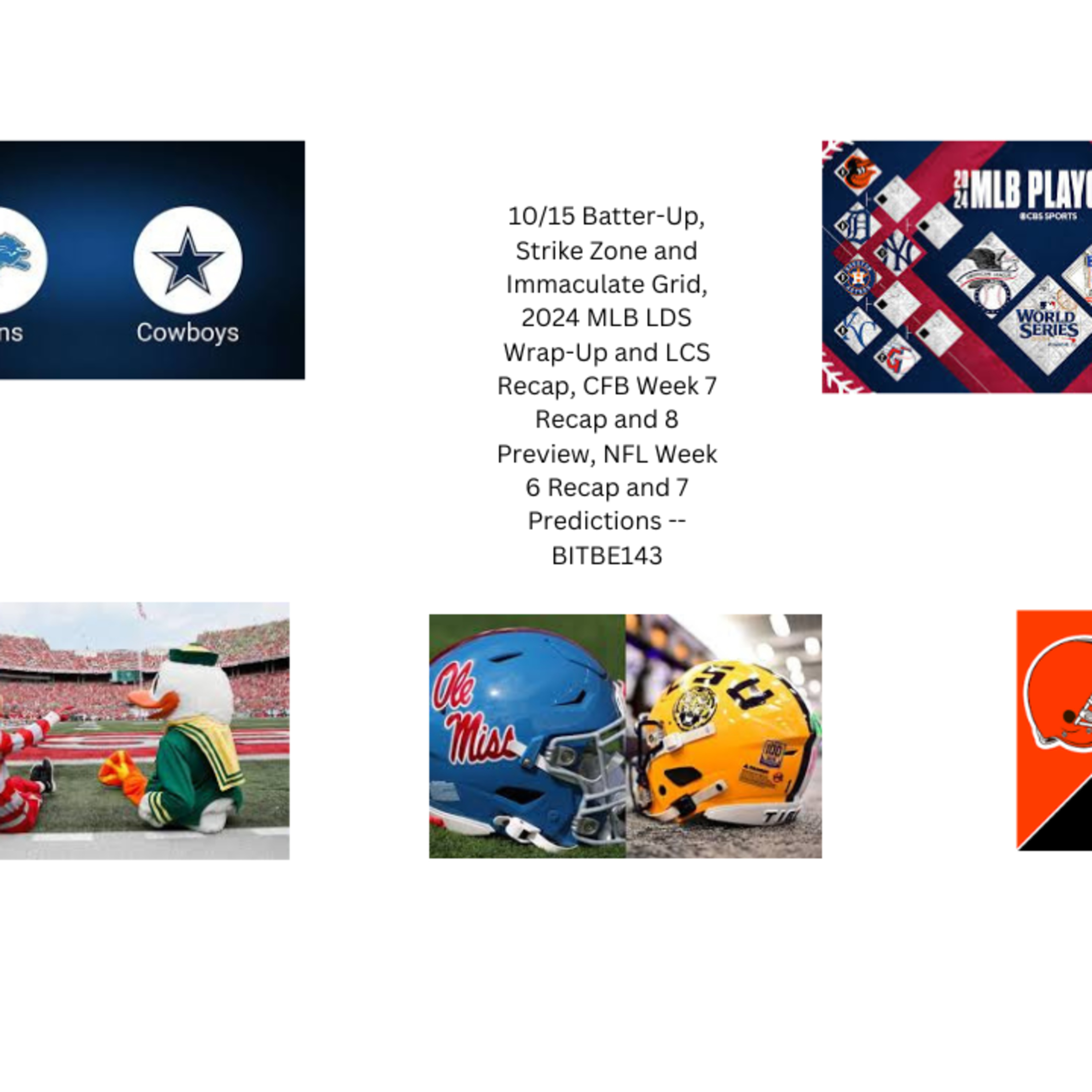 10/15 Batter-Up, Strike Zone, and Immaculate Grid, 2024 LDS Wrap-Up and LCS Recap, CFB Week 7 Recap and 8 Preview, NFL Week 6 Recap and 7 Predictions episode artwork