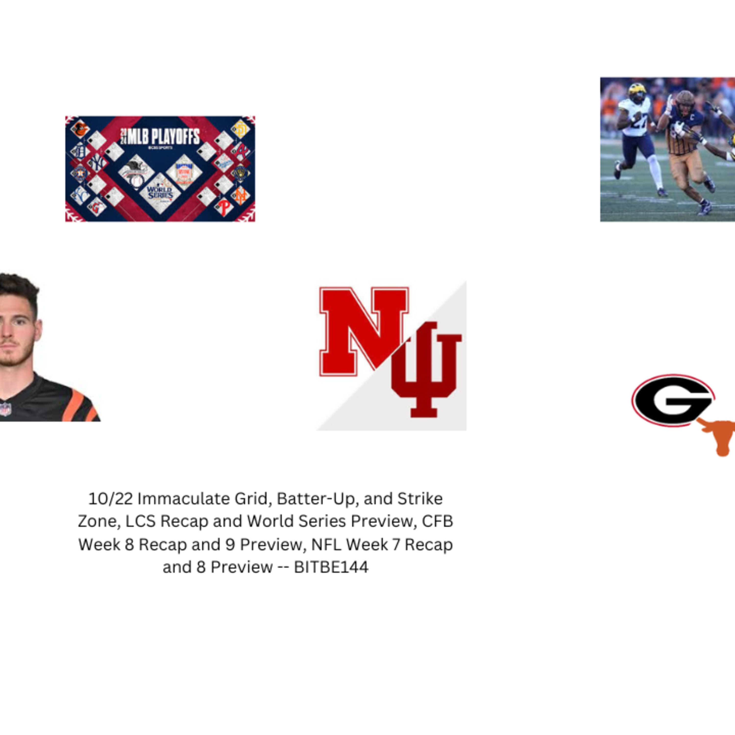 10/22 Immaculate Grid, Batter-Up, and Strike Zone, CFB Week 8 Recap and 9 Preview, NFL Week 7 Recap and 8 Predictions episode artwork