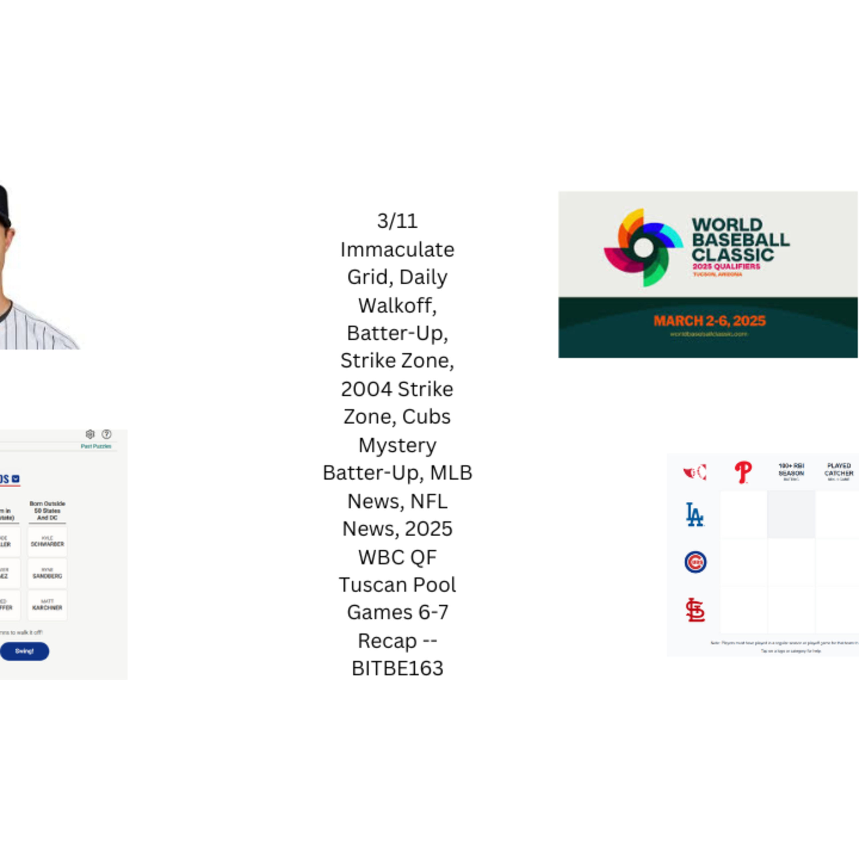 3/11 Immaculate Grid, Daily Walkoff, Batter-Up, Strike Zone, 2004 Strike Zone, Cubs Mystery Batter-Up, MLB News, NFL News, 2025 WBC Qualifiers Tuscan Games 6-7 Recap episode artwork