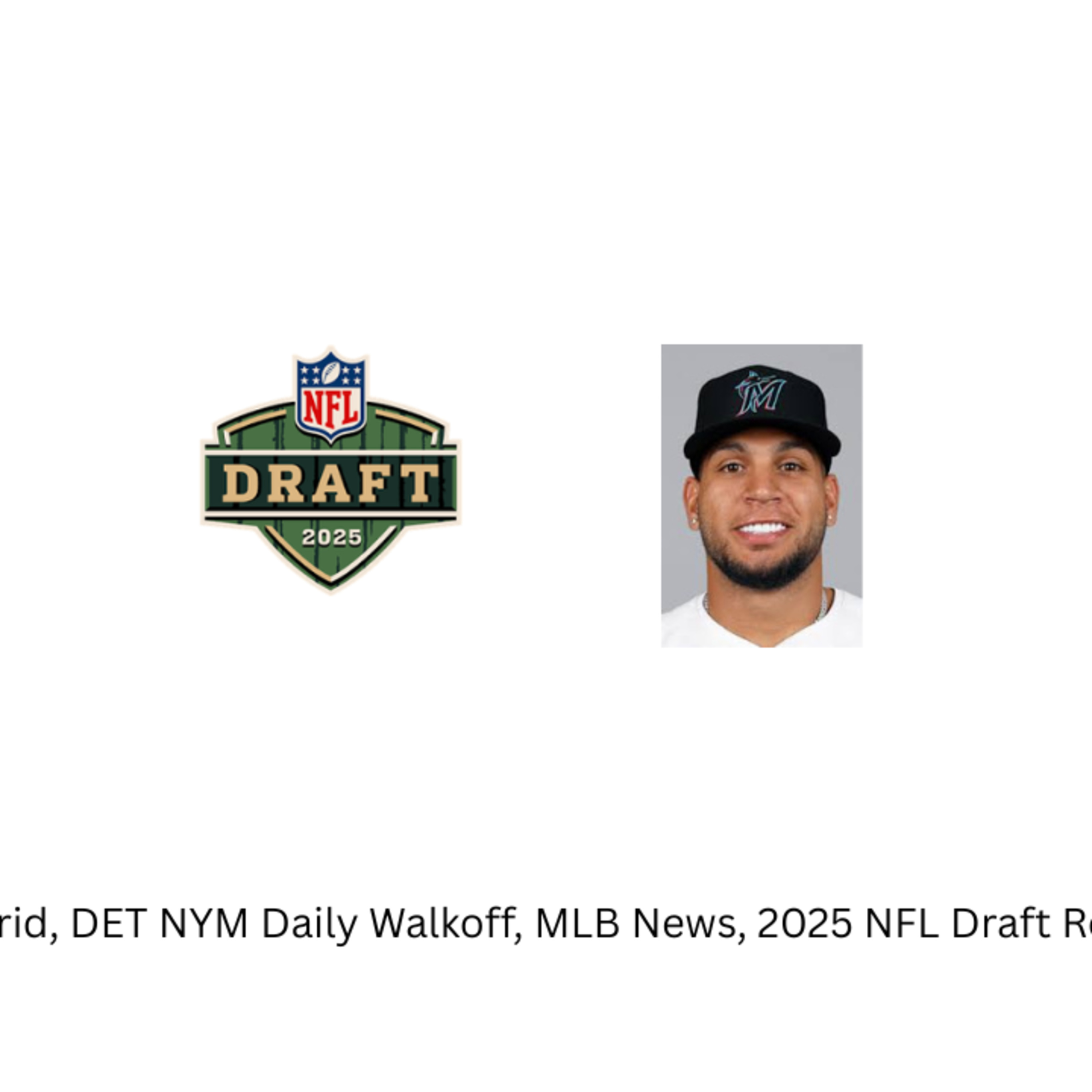 4/30 Immaculate Grid, DET NYM Daily Walkoff, MLB Weekly Recap, 2025 NFL Draft Review episode artwork