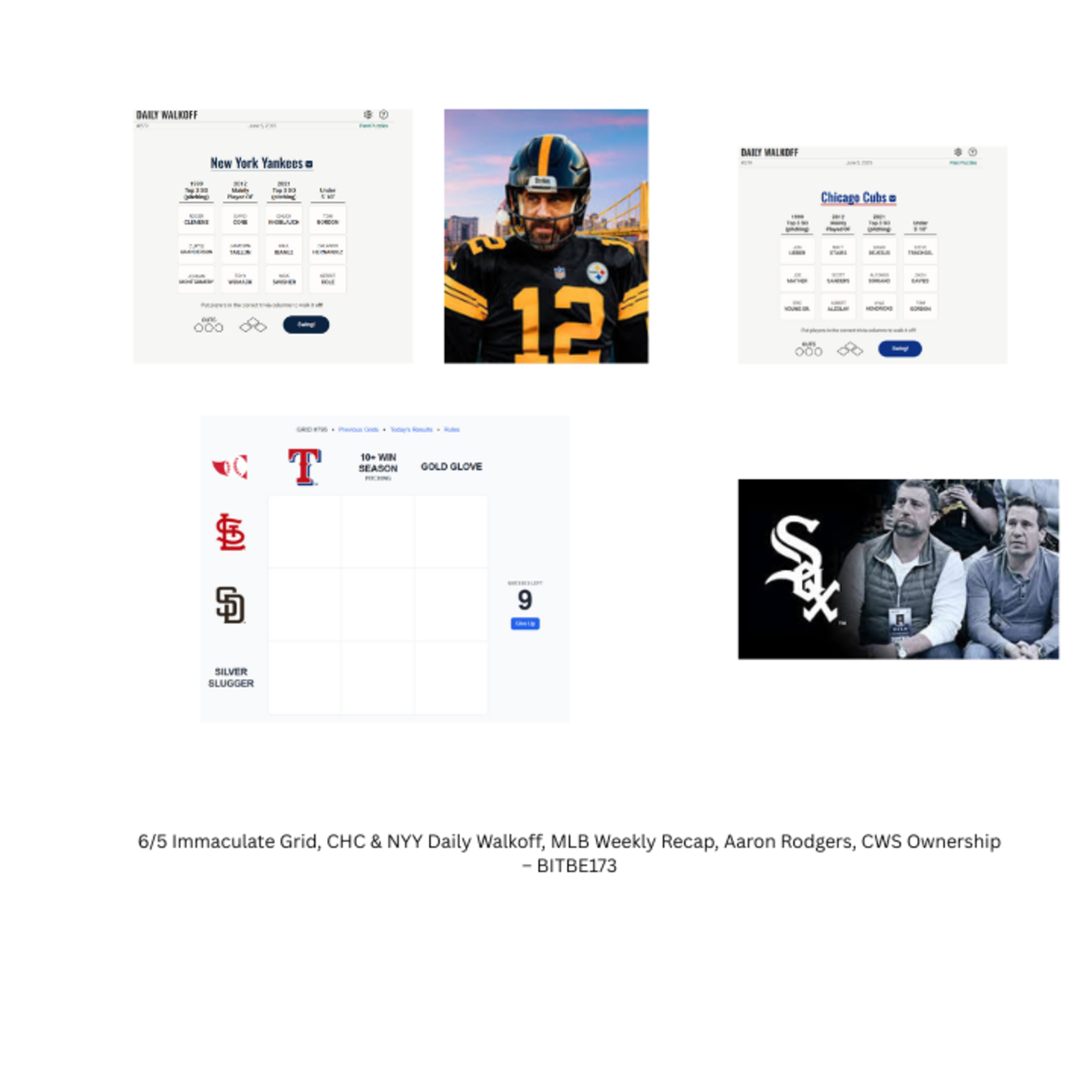 6/5 Immaculate Grid, CHC & NYY Daily Walkoff, MLB Weekly Recap, CWS Ownership, Aaron Rodgers episode artwork