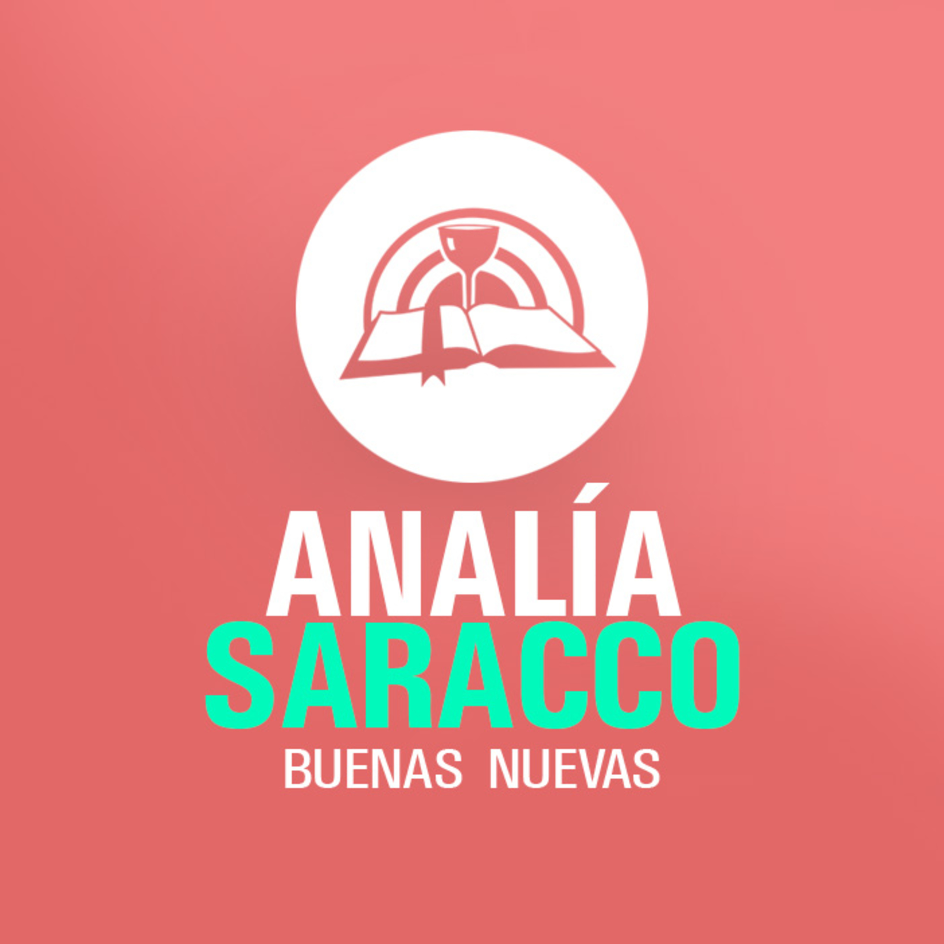El poder transformador de la Palabra de Dios - Lic. Analía Saracco episode artwork