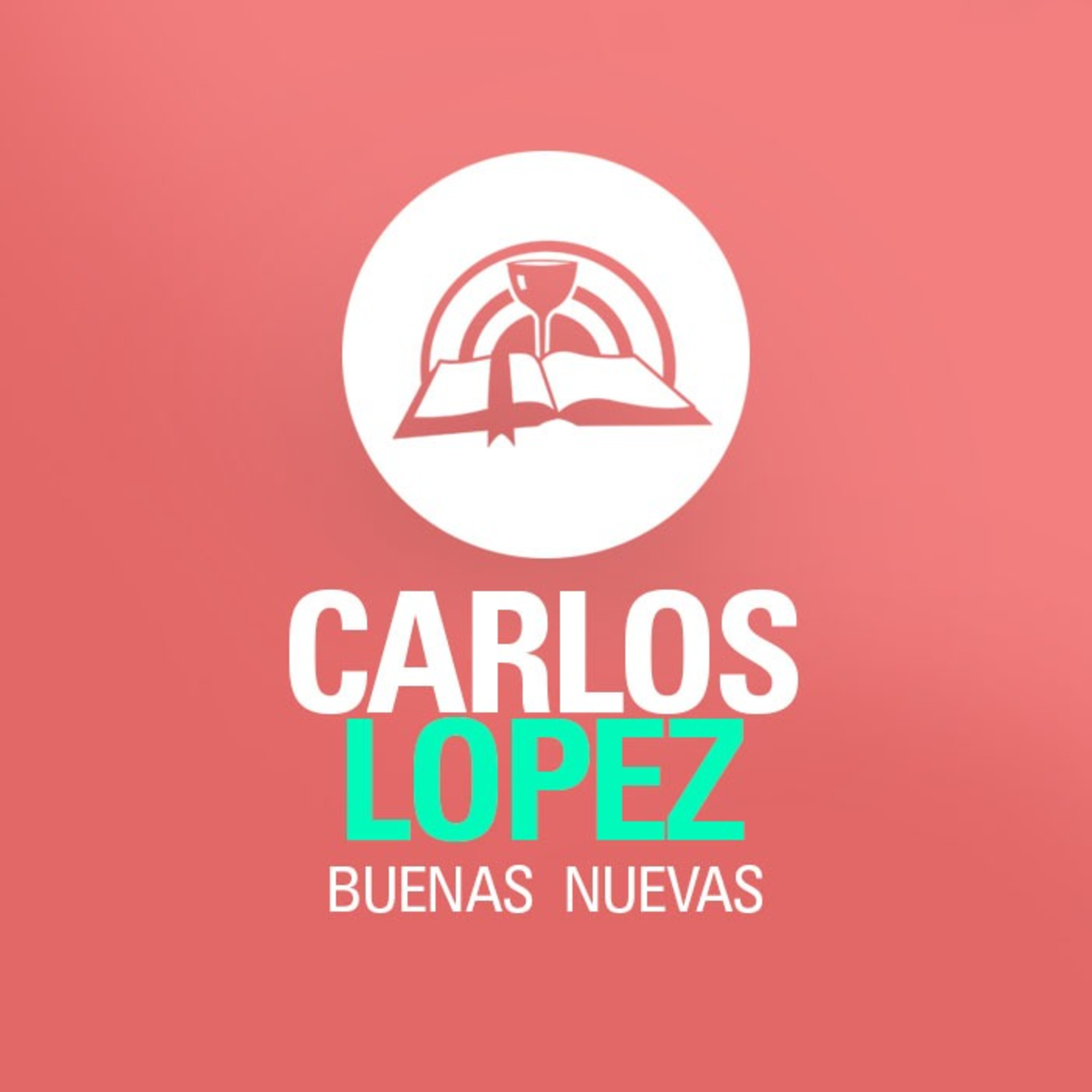 ¿Qué esperás? - Pr. Carlos López | Iglesia Buenas Nuevas episode artwork