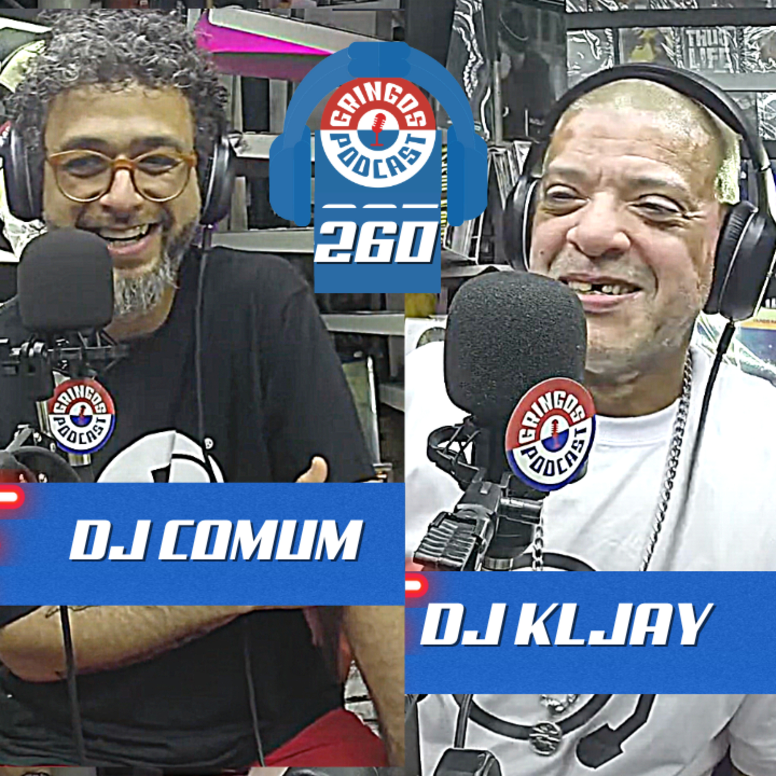 DJ COMUM e DJ KLJAY (2º ED. FESTIVAL SAMPLE) - Gringos Podcast #260 episode artwork