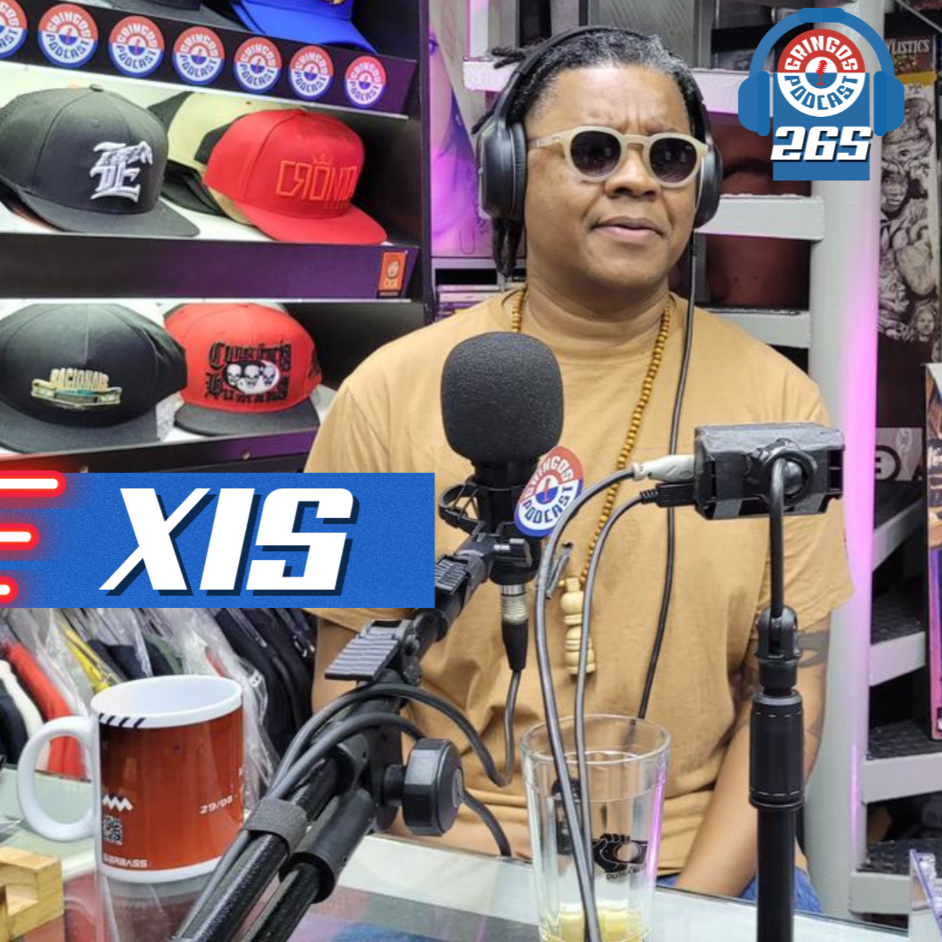 XIS - Gringos Podcast #265 episode artwork
