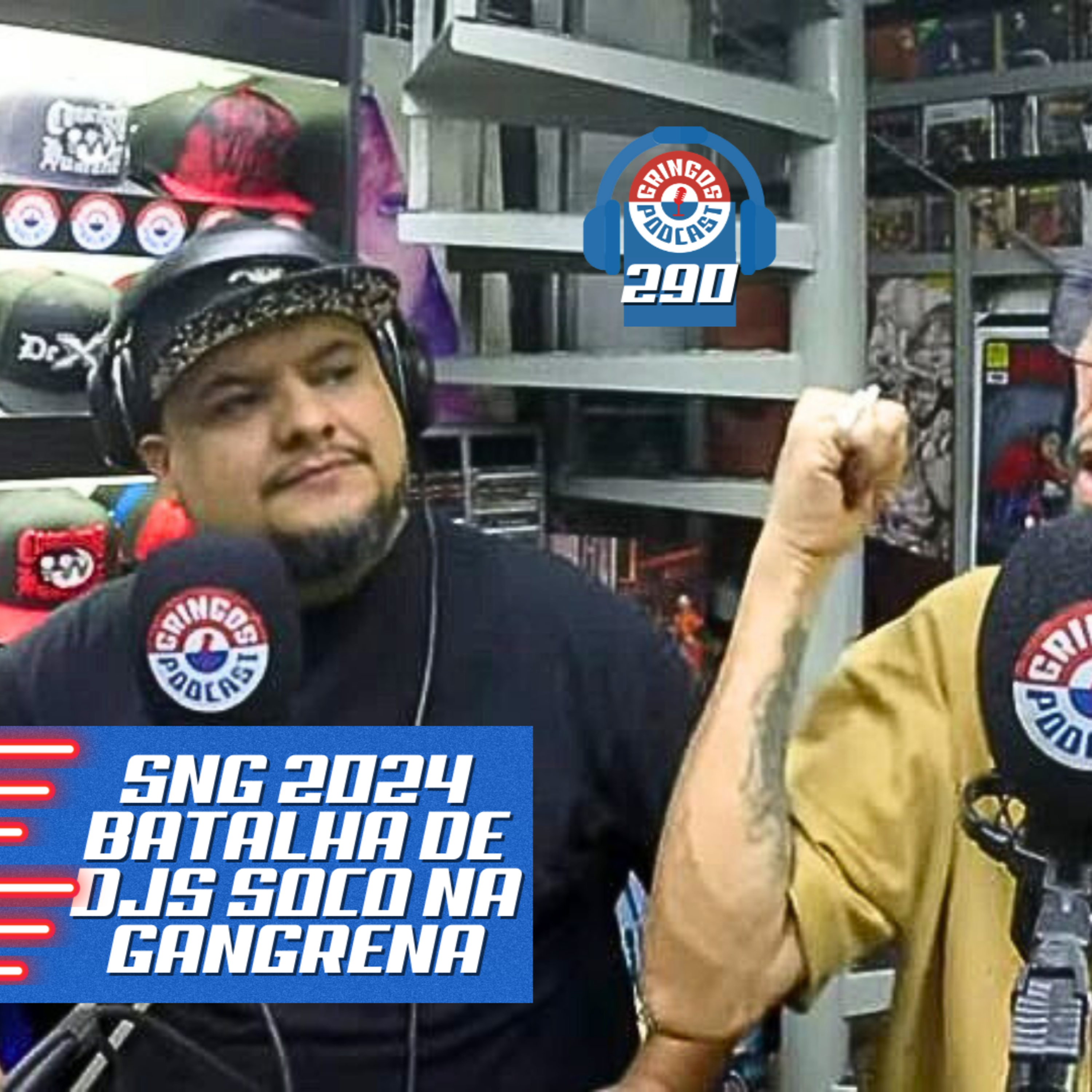 SNG 2024 BATALHA DE DJS SOCO NA GANGRENA - Gringos Podcast #290 episode artwork