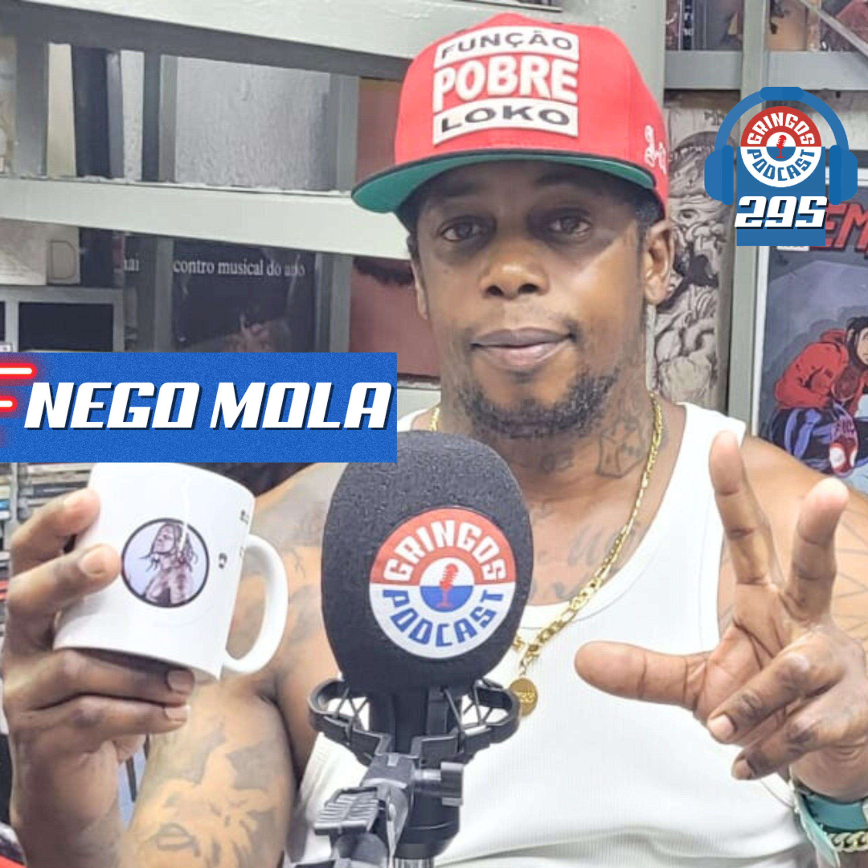 NEGO MOLA [C0-Host MR GRANDEE] - Gringos Podcast #295 episode artwork
