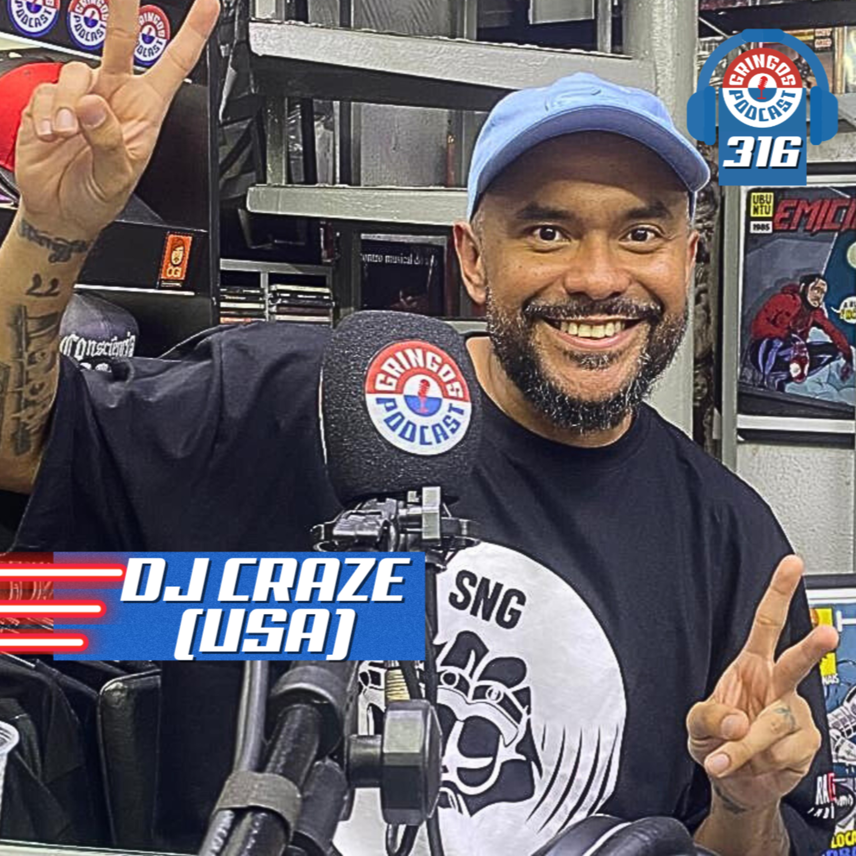 DJ CRAZE (USA) [Co-Host DJ NUTS] - Gringos Podcast #316 episode artwork