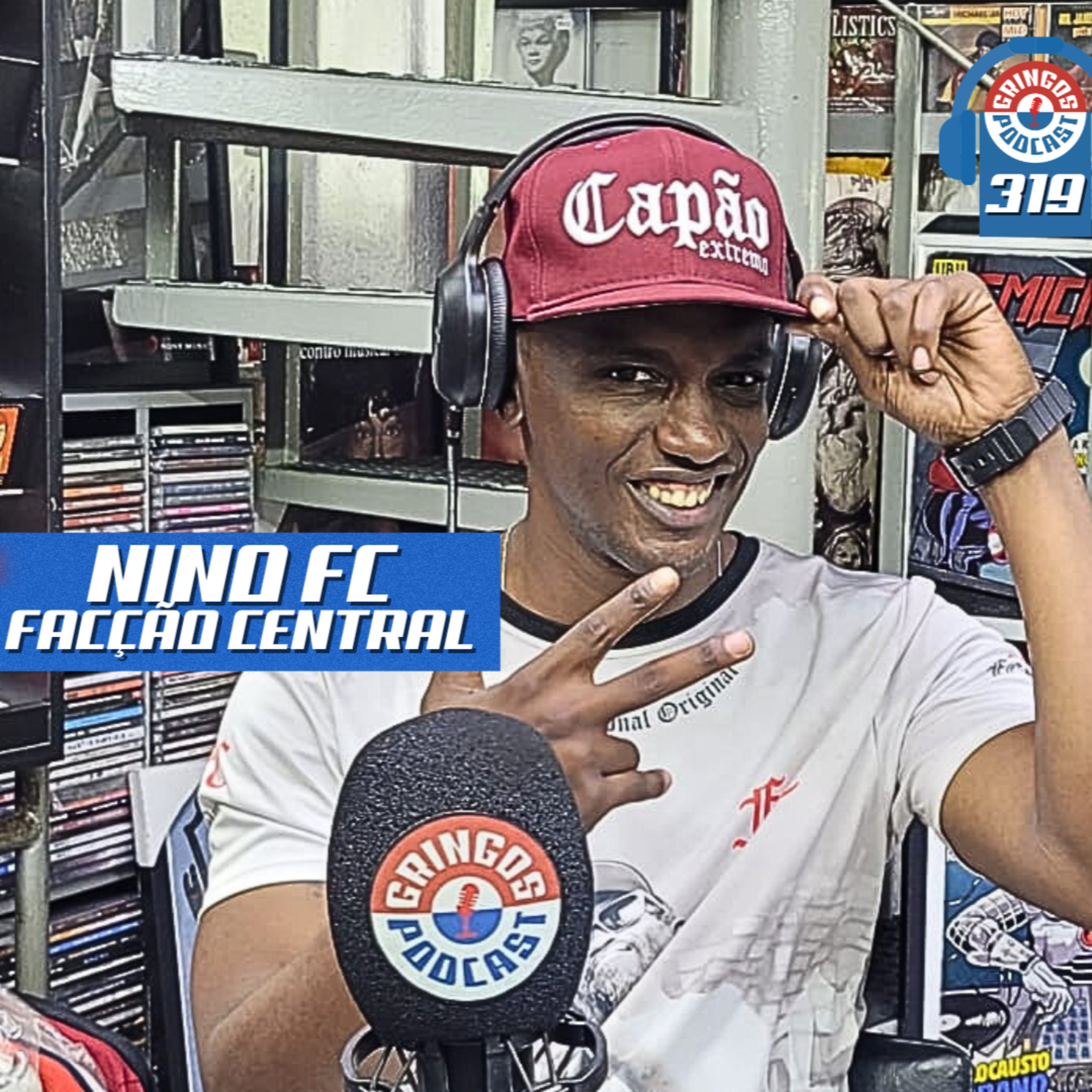 NINO FC [FACÇÃO CENTRAL] - Gringos Podcast #319 episode artwork