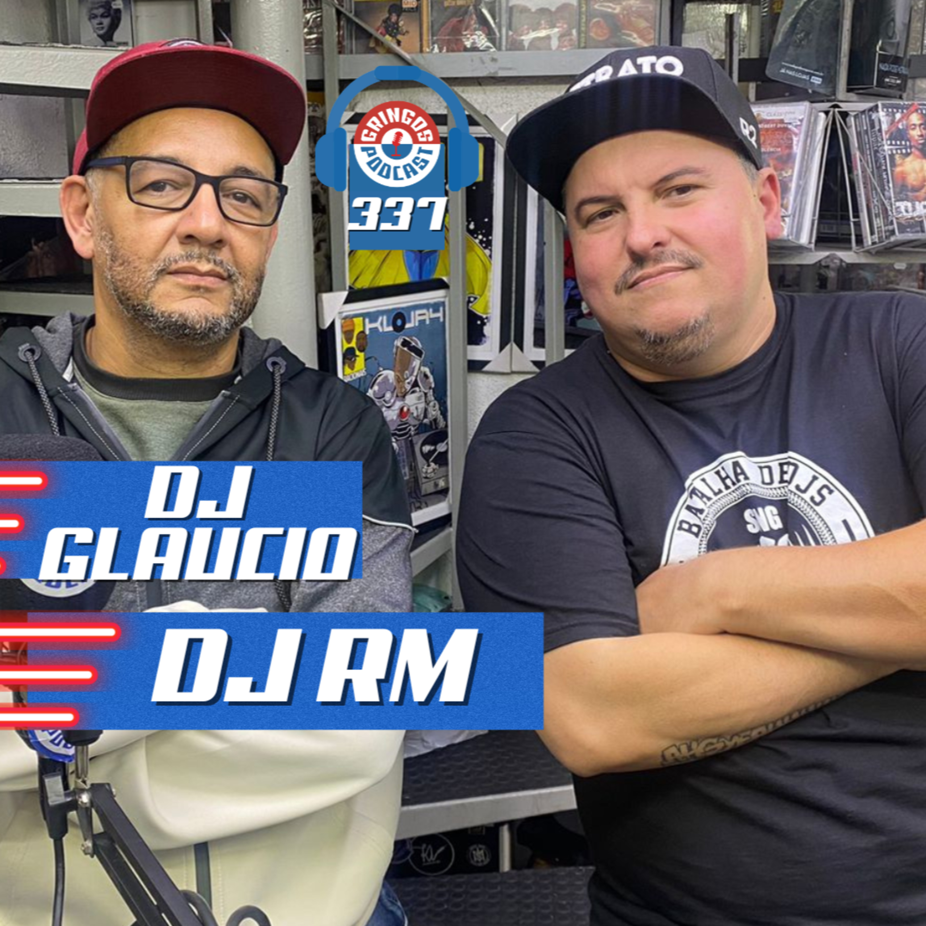 DJ RM & DJ GLAUCIO (POKAXXX 100% RAP NACIONAL) - Gringos Podcast #337 episode artwork