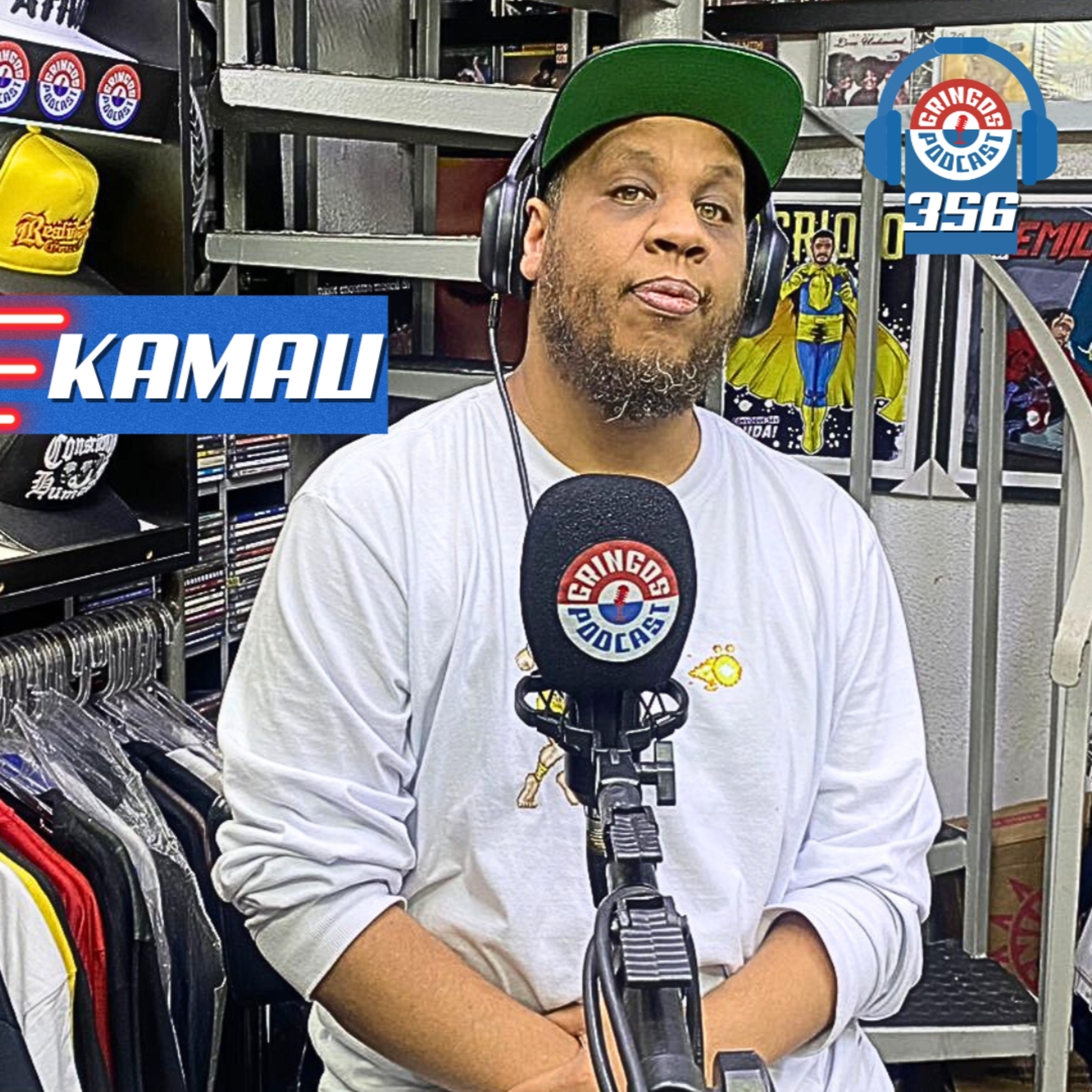 KAMAU - Gringos Podcast #356 episode artwork