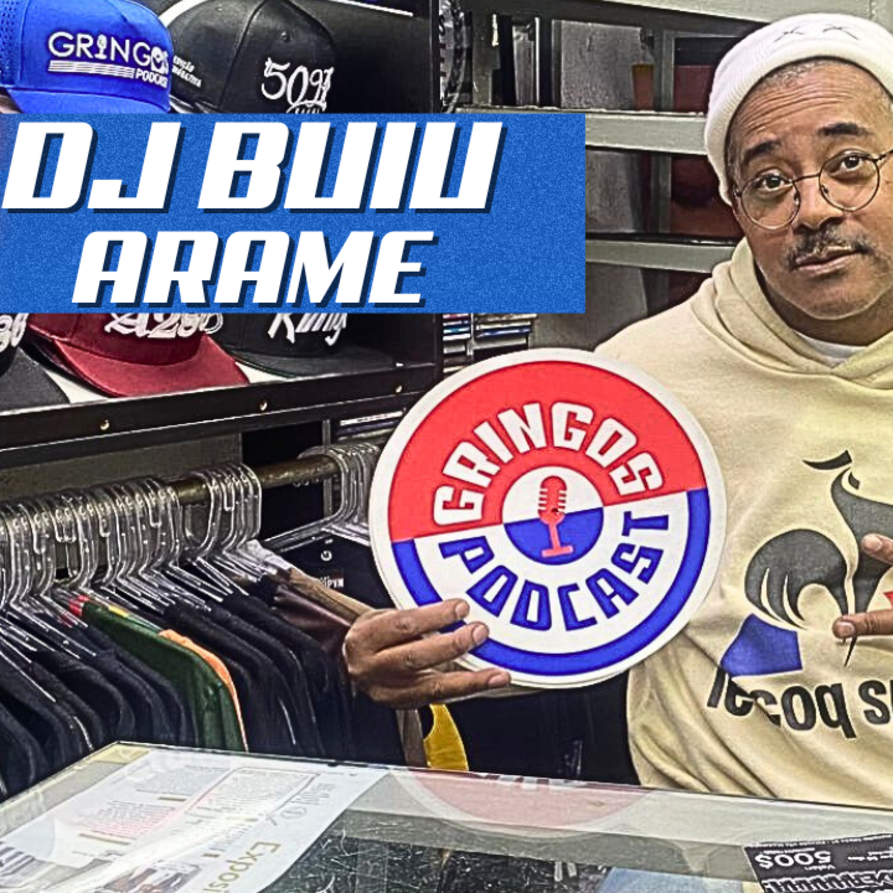 DJ BUIU ARAME RECORDS - Gringos Podcast #388 episode artwork
