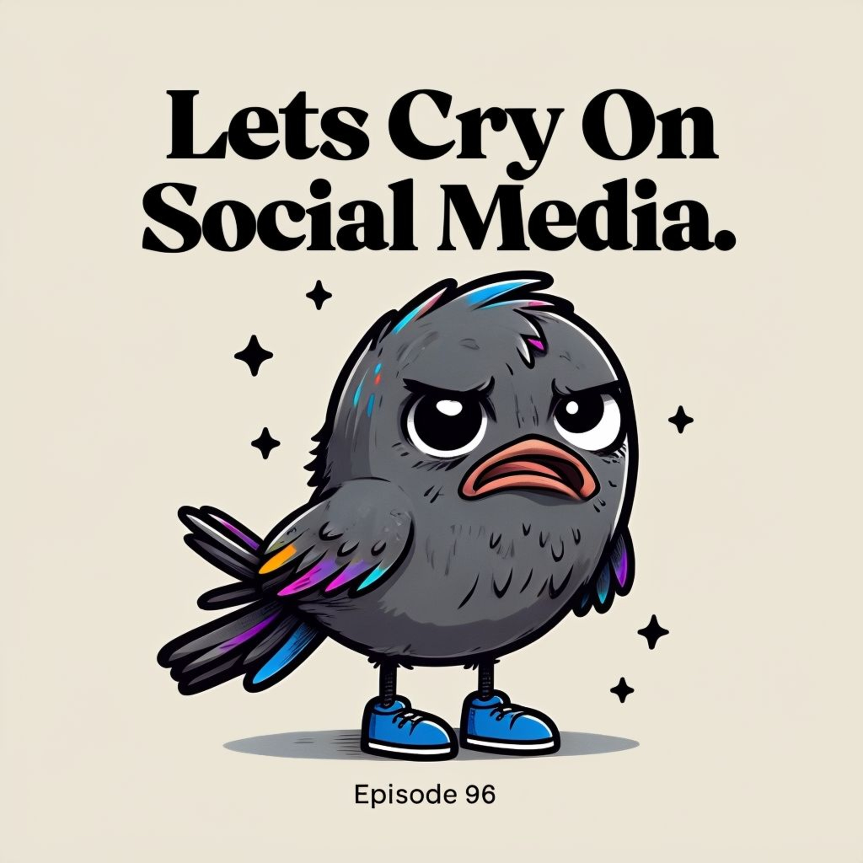 #96 Let's cry on social media episode artwork