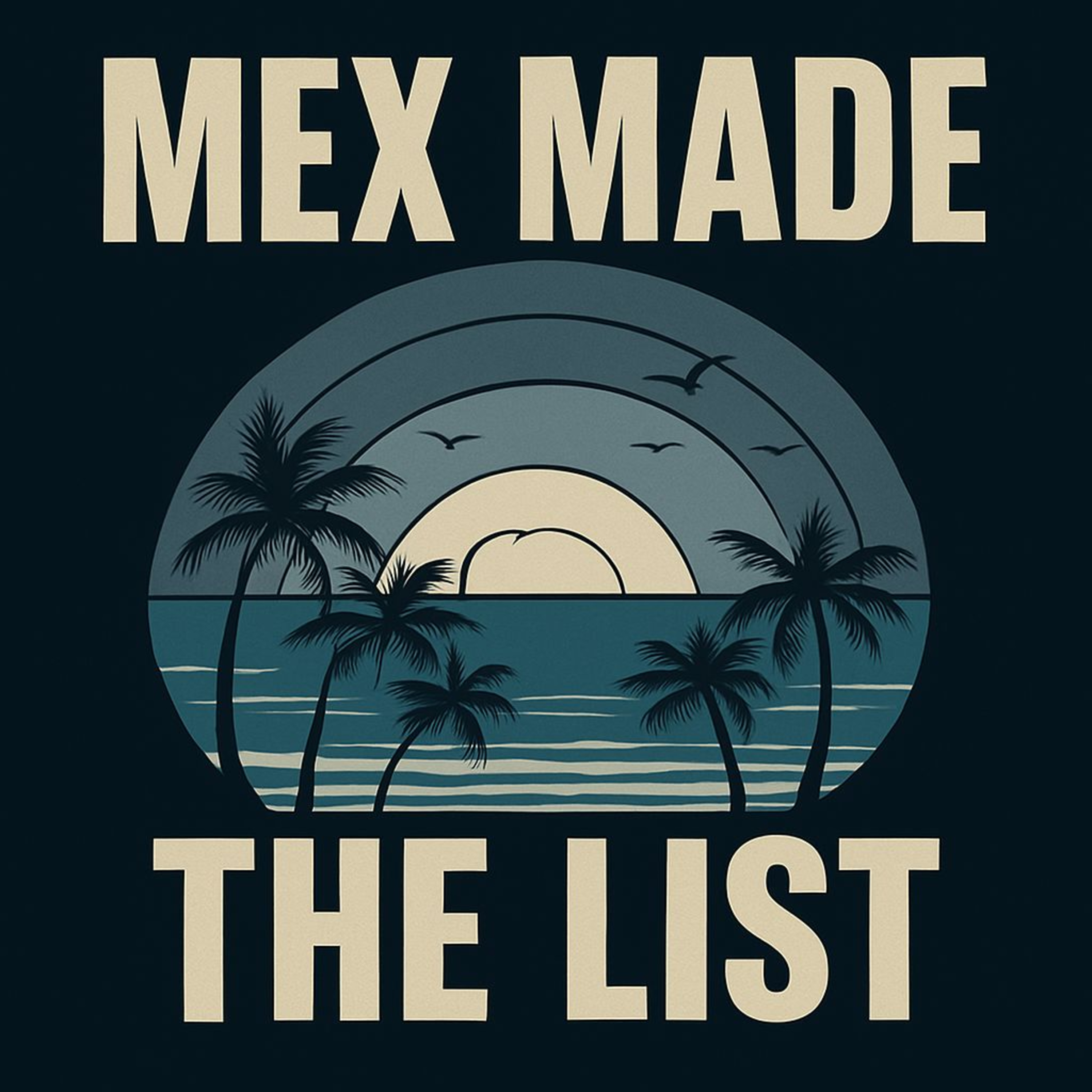 #124 Mex made the list episode artwork