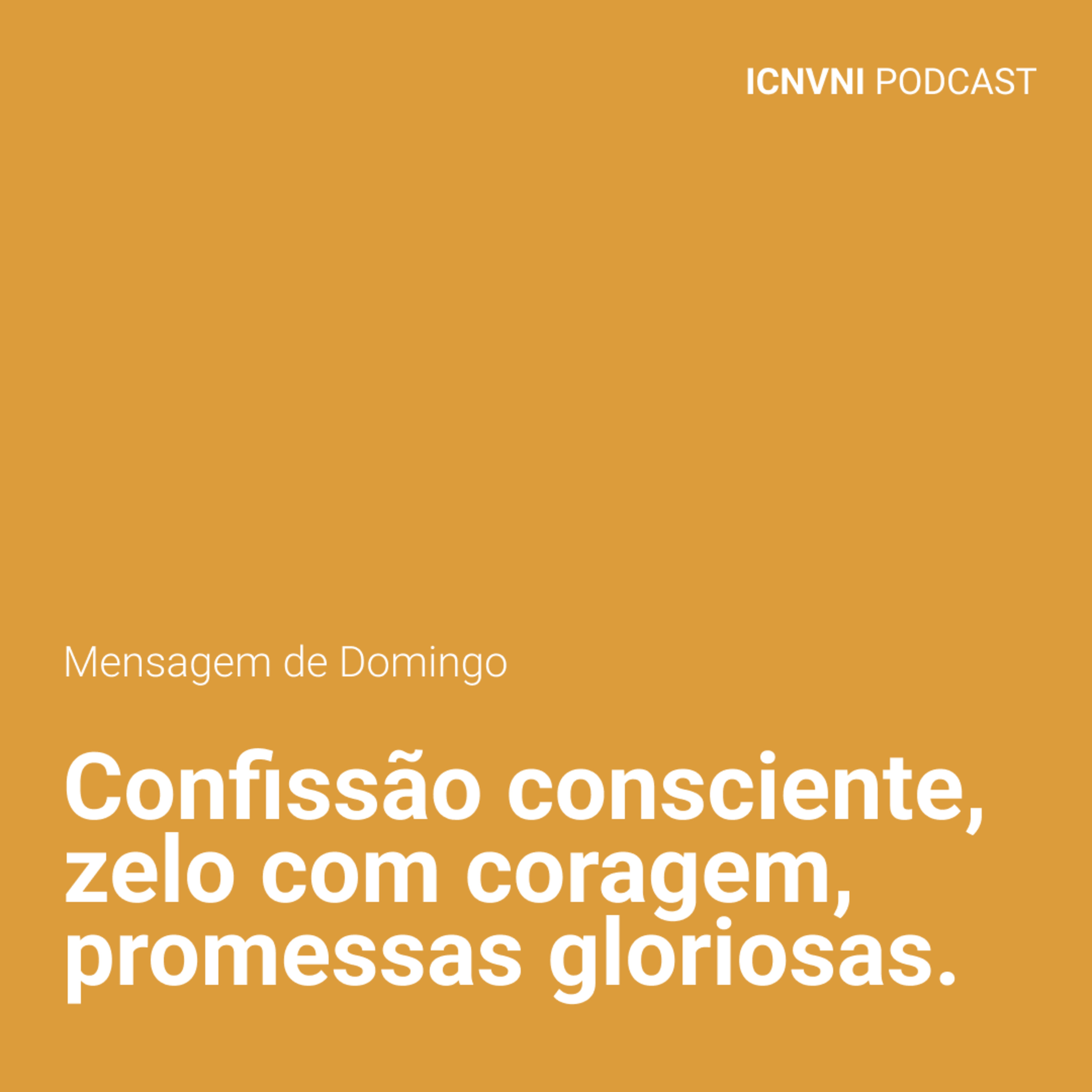 Confissão consciente, zelo com coragem, promessas gloriosas - Pr. Otávio Cruz episode artwork