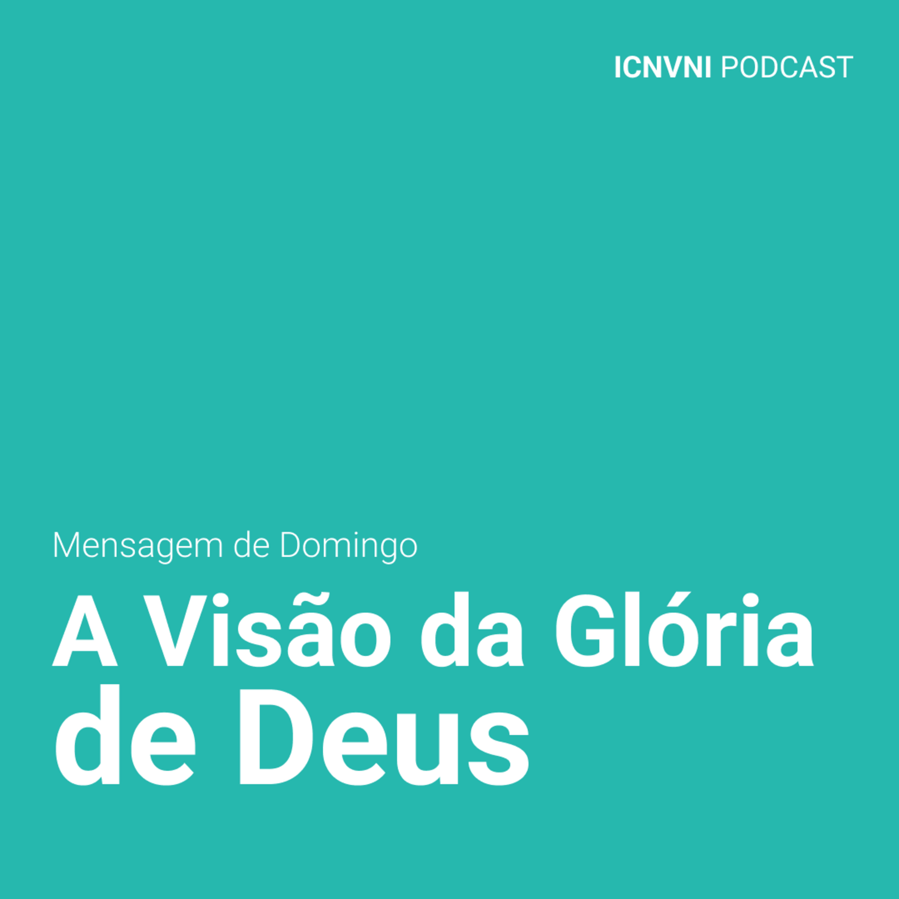 A Visão da Glória de Deus - Pr. Robson Vieira episode artwork