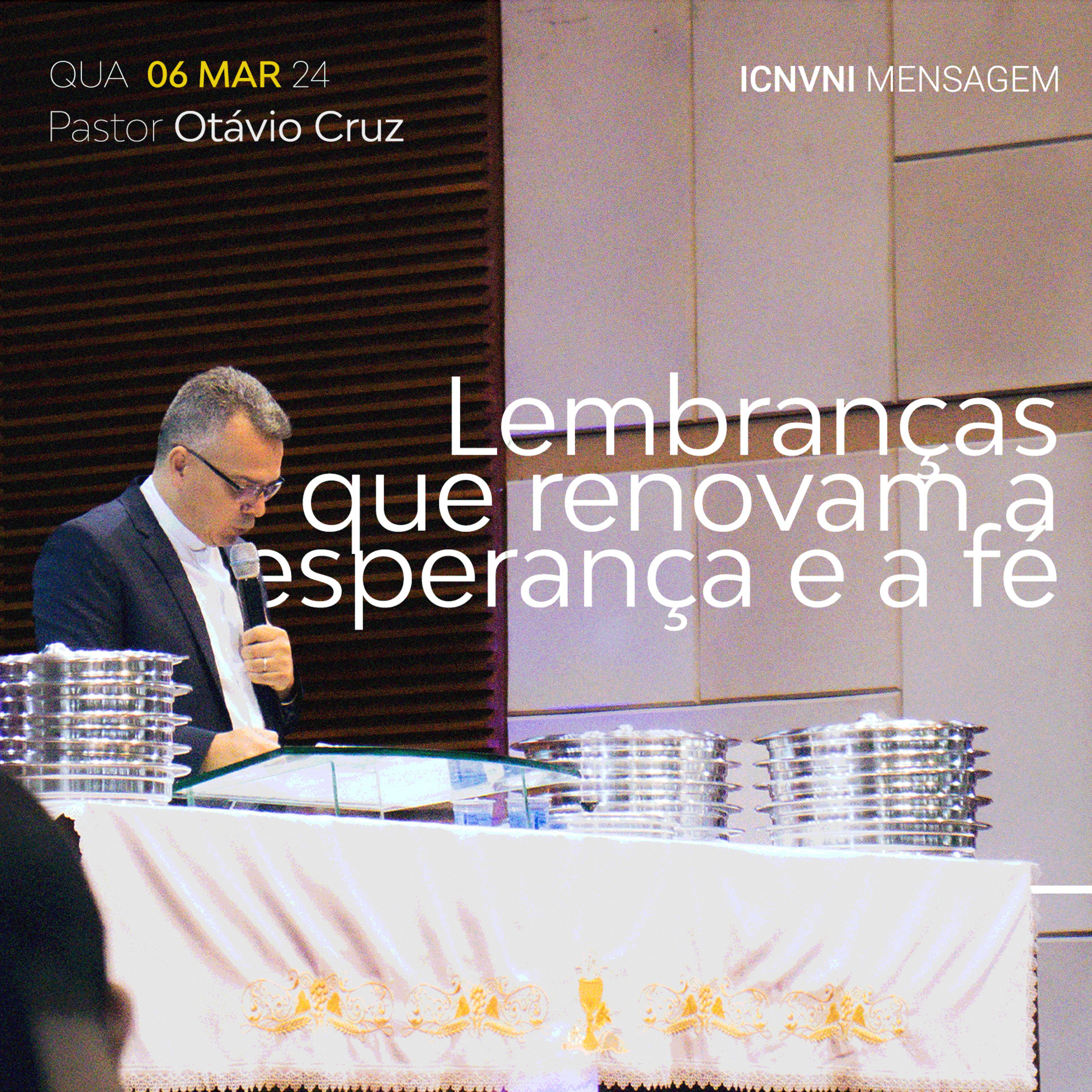 Lembranças que renovam a esperança e a fé - Pr. Otávio Cruz episode artwork