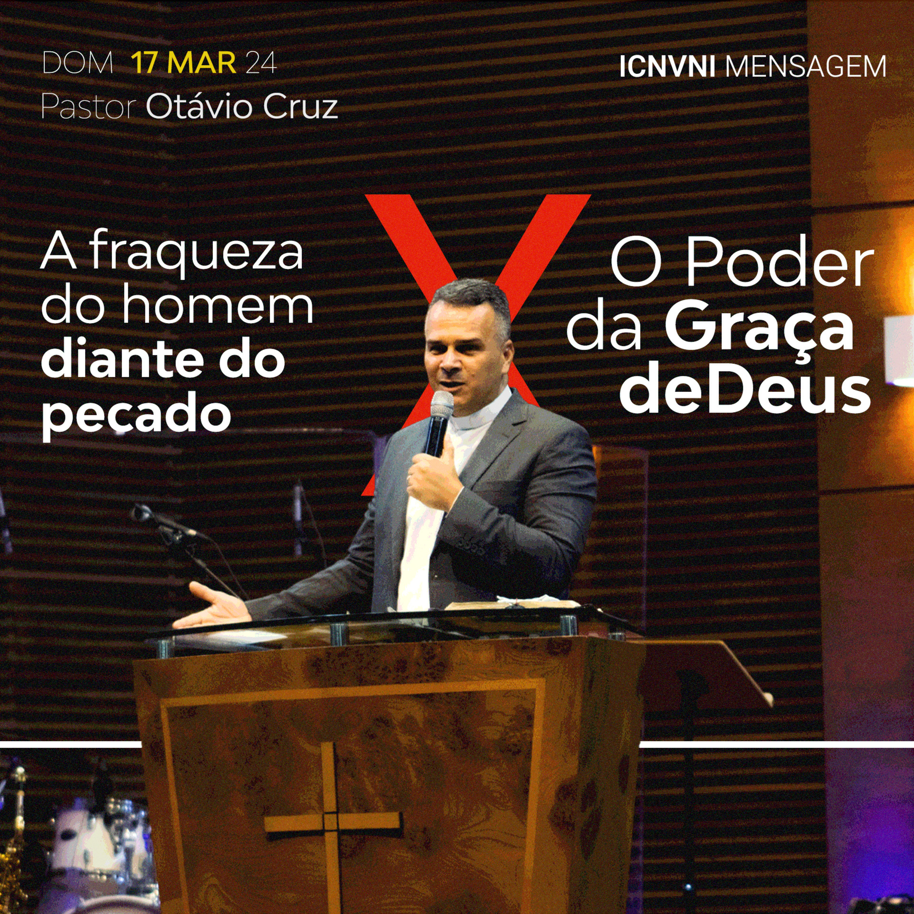 A fraqueza do homem diante do pecado X O poder da Graça de Deus - Pr. Otávio Cruz episode artwork