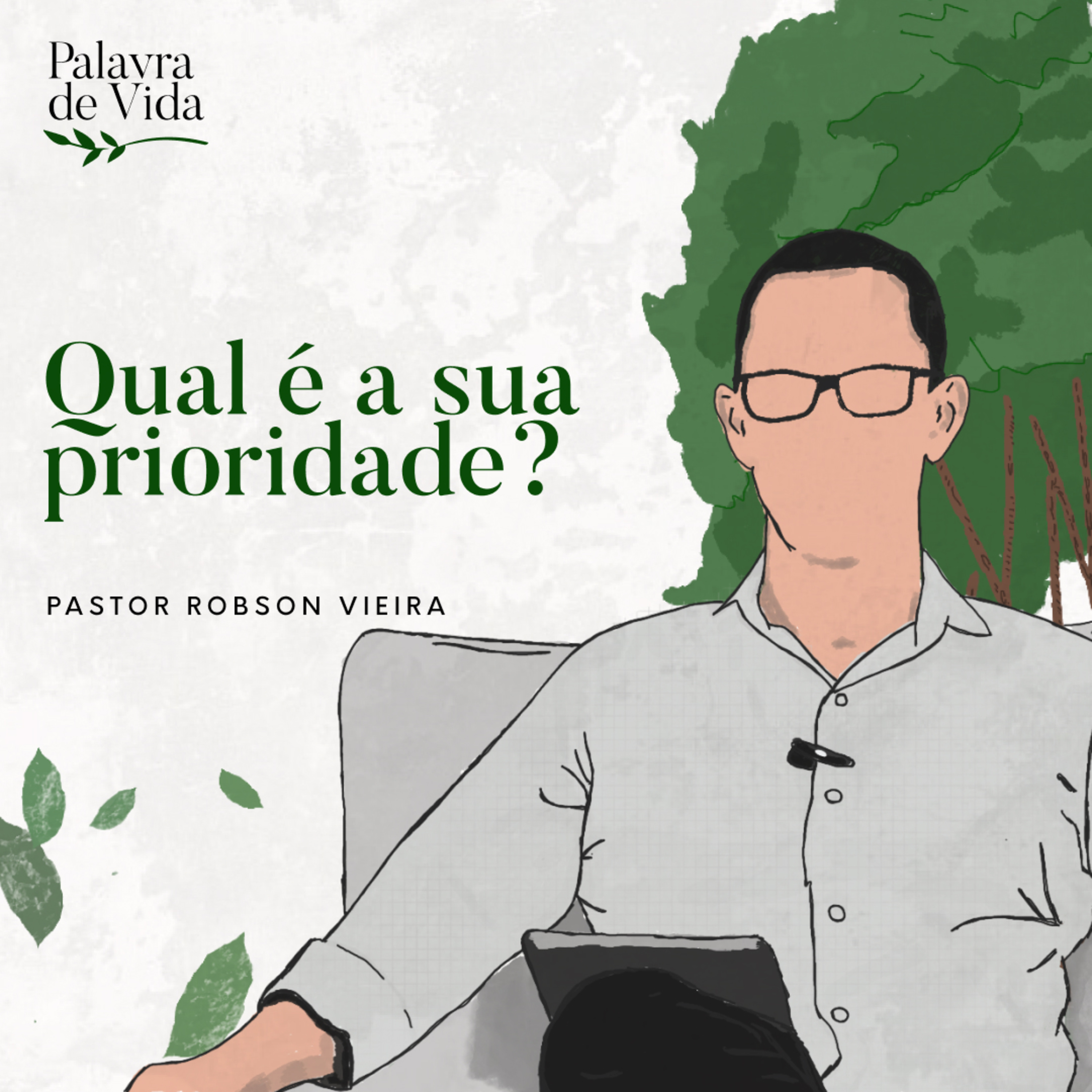 #62 Palavras de Vida - Qual é a sua prioridade? episode artwork