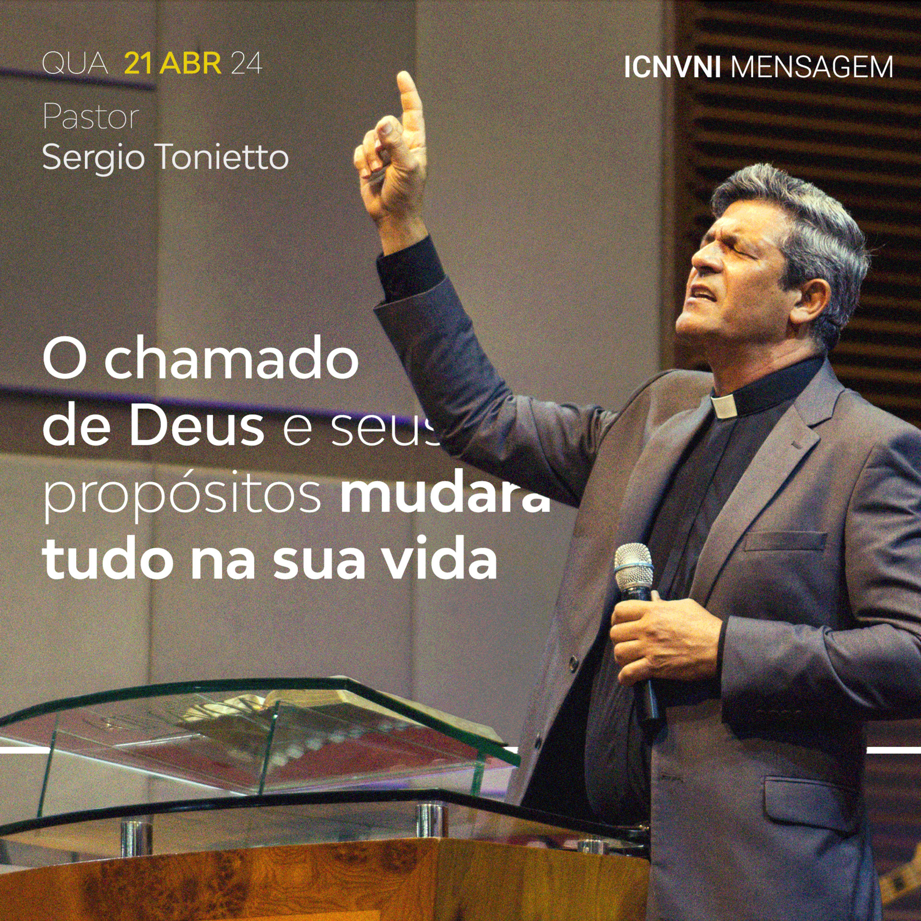 O chamado de Deus e seus propósitos mudará tudo na sua vida - Pr. Sergio Tonietto episode artwork