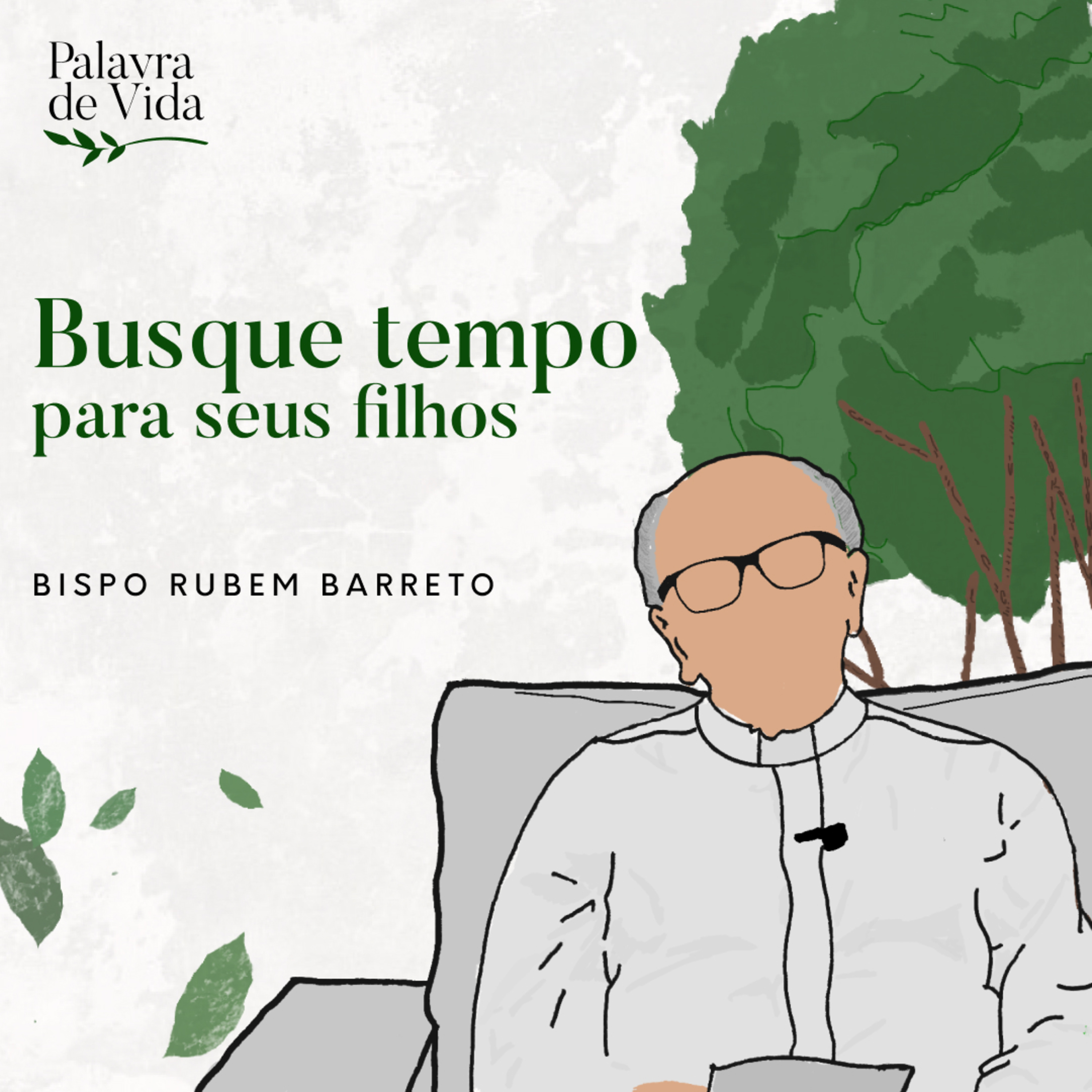 #73 Palavras de Vida - Busque tempo para os seus filhos episode artwork